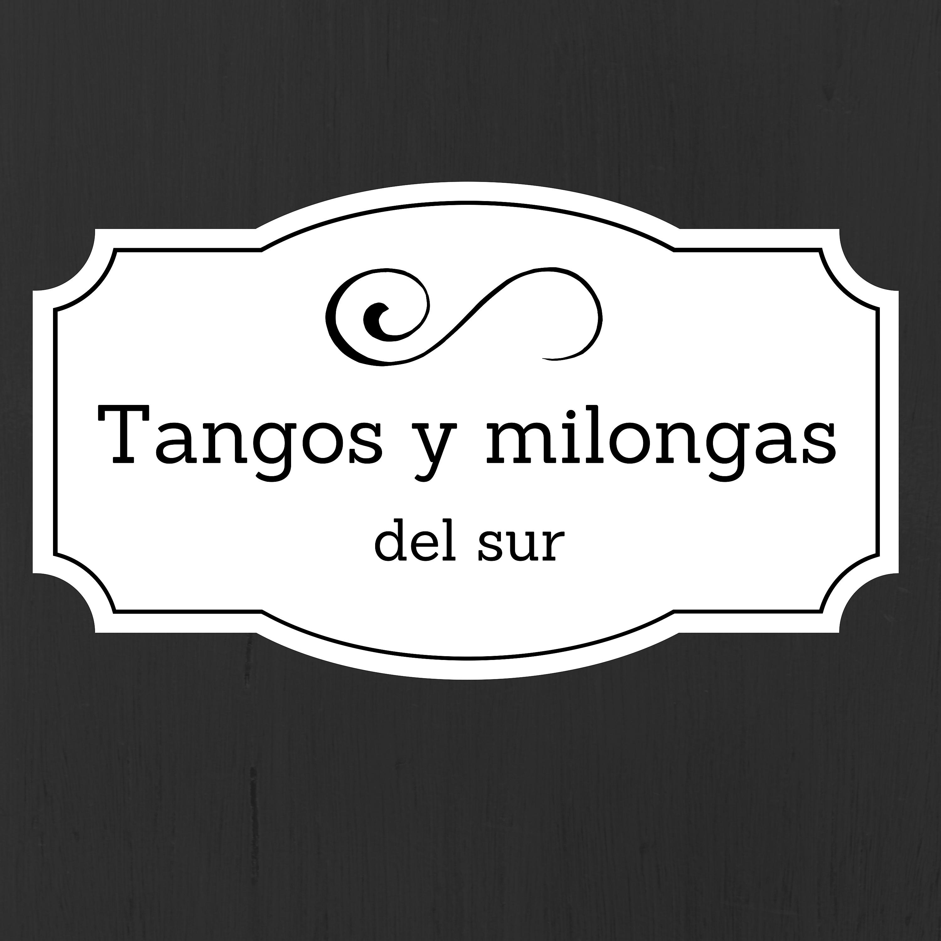 Постер альбома Tangos y Milongas del Sur