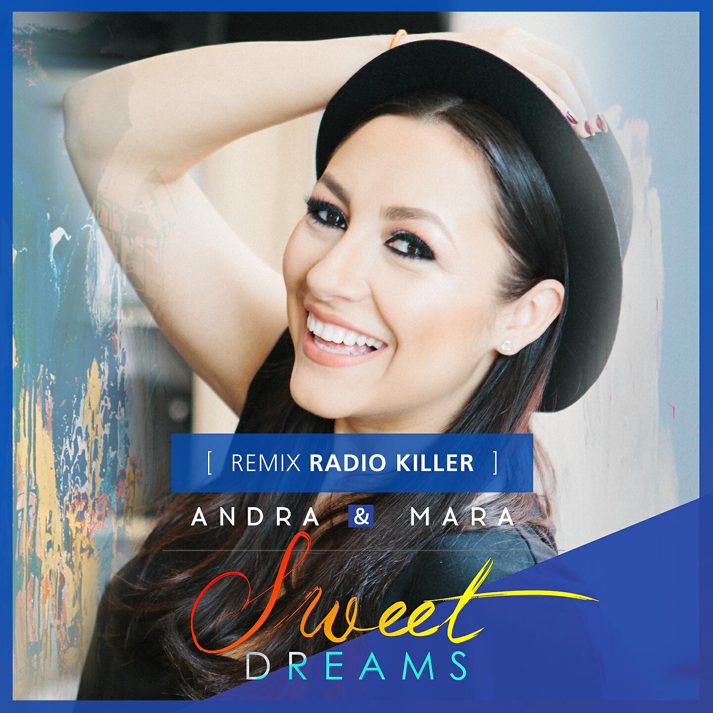 Andra - Sweet Dreams (Radio Killer Remix)