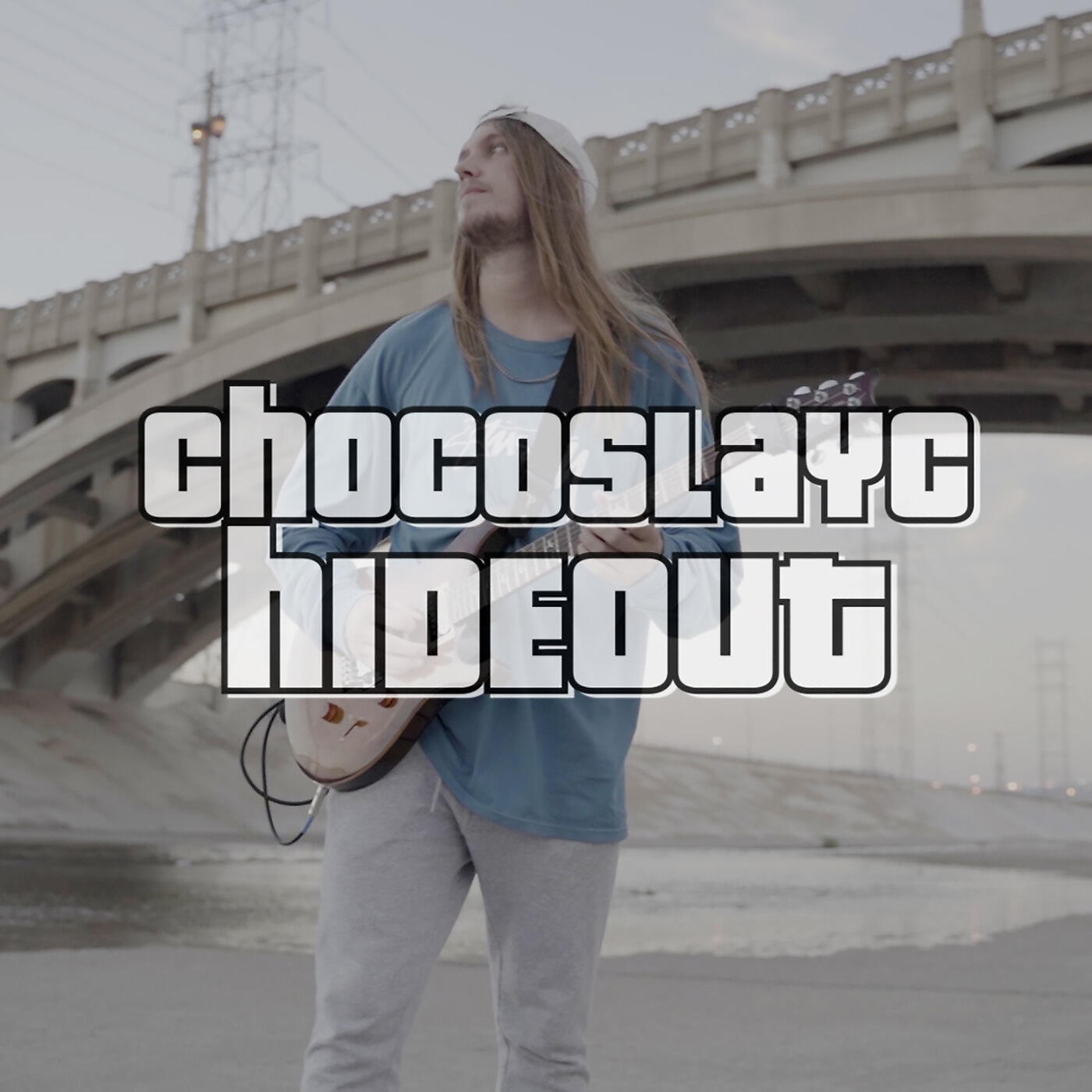 CHOCOSLAYC - Hideout
