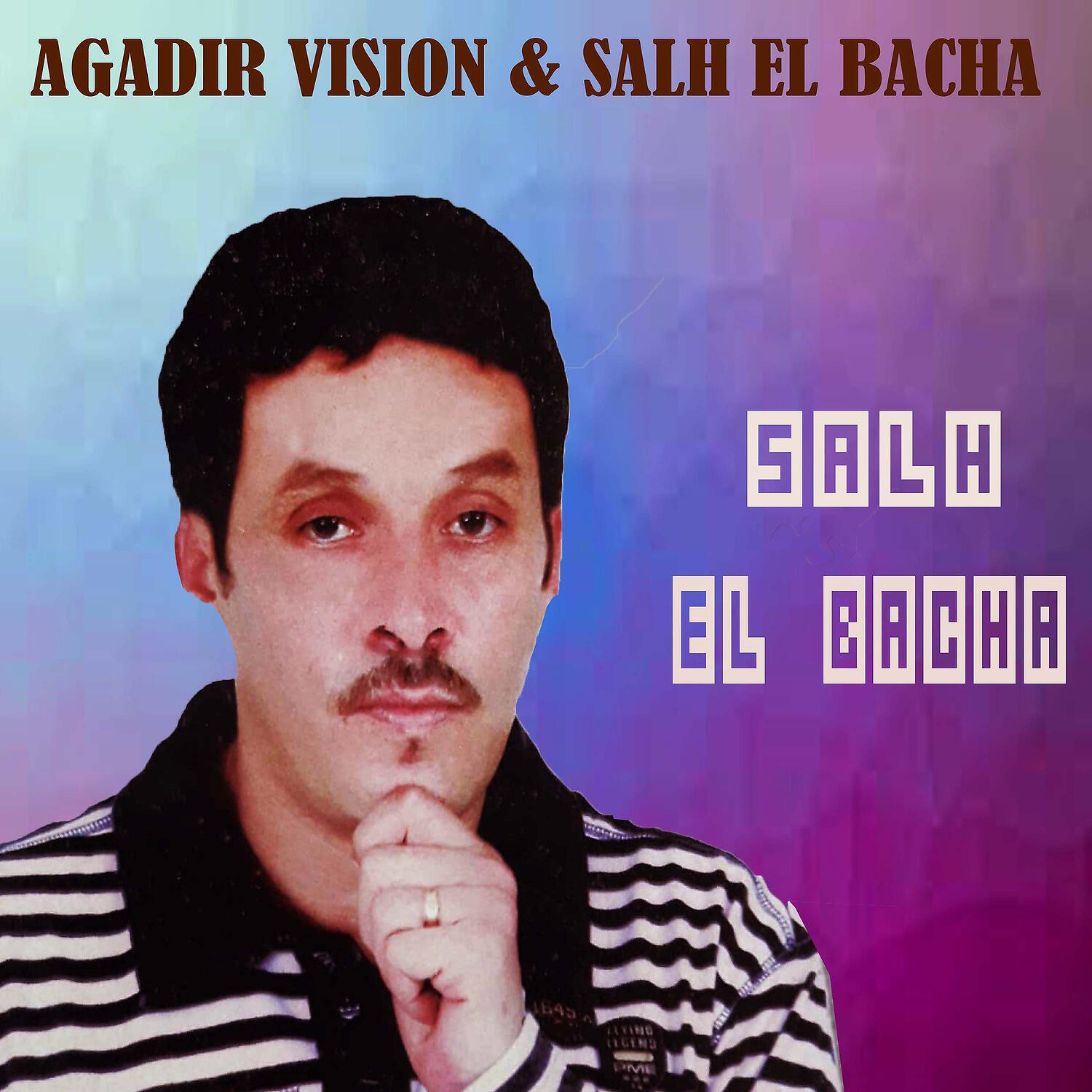 Salh El Bacha - Isrstntin Bnadm Ftassano