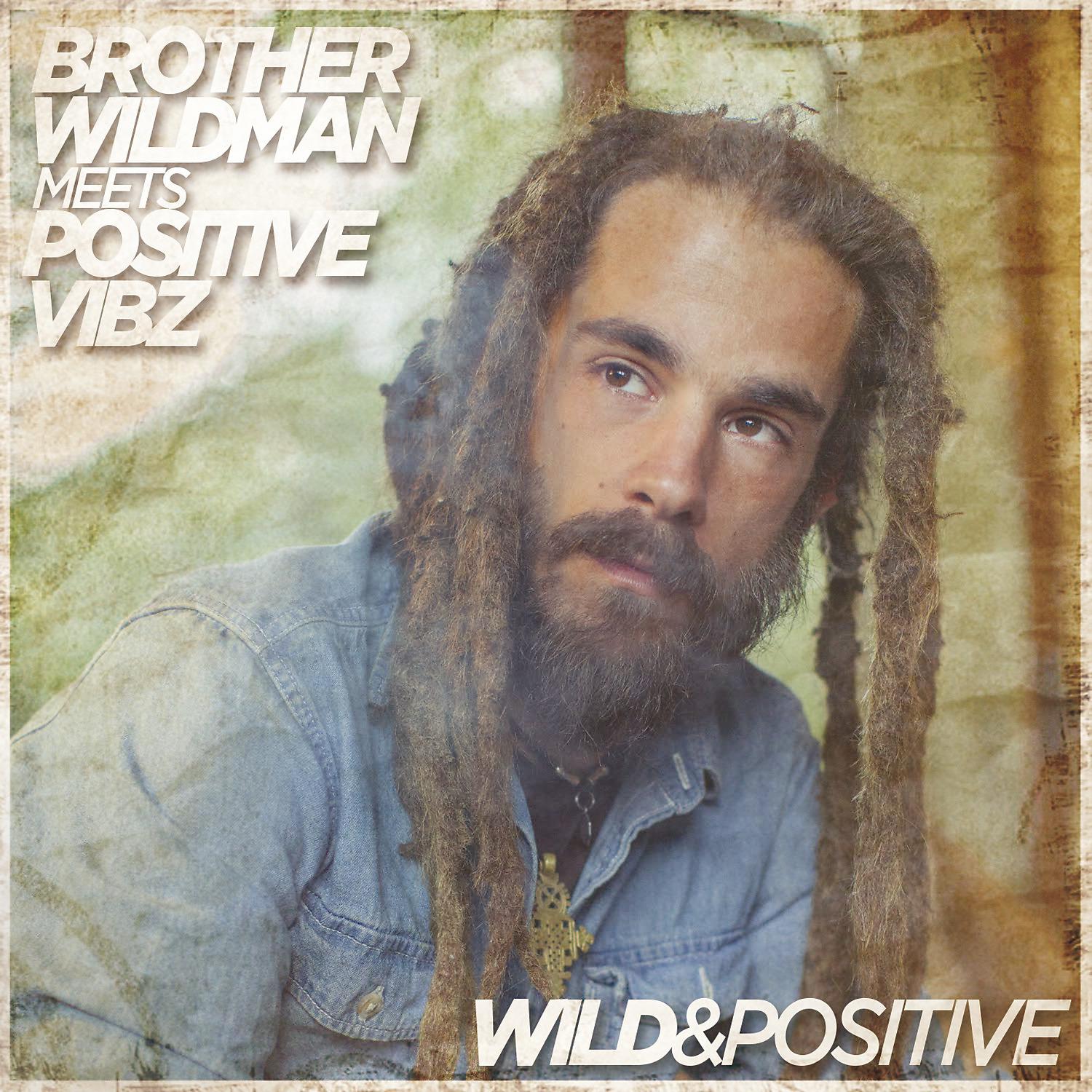 Постер альбома Wild & Positive