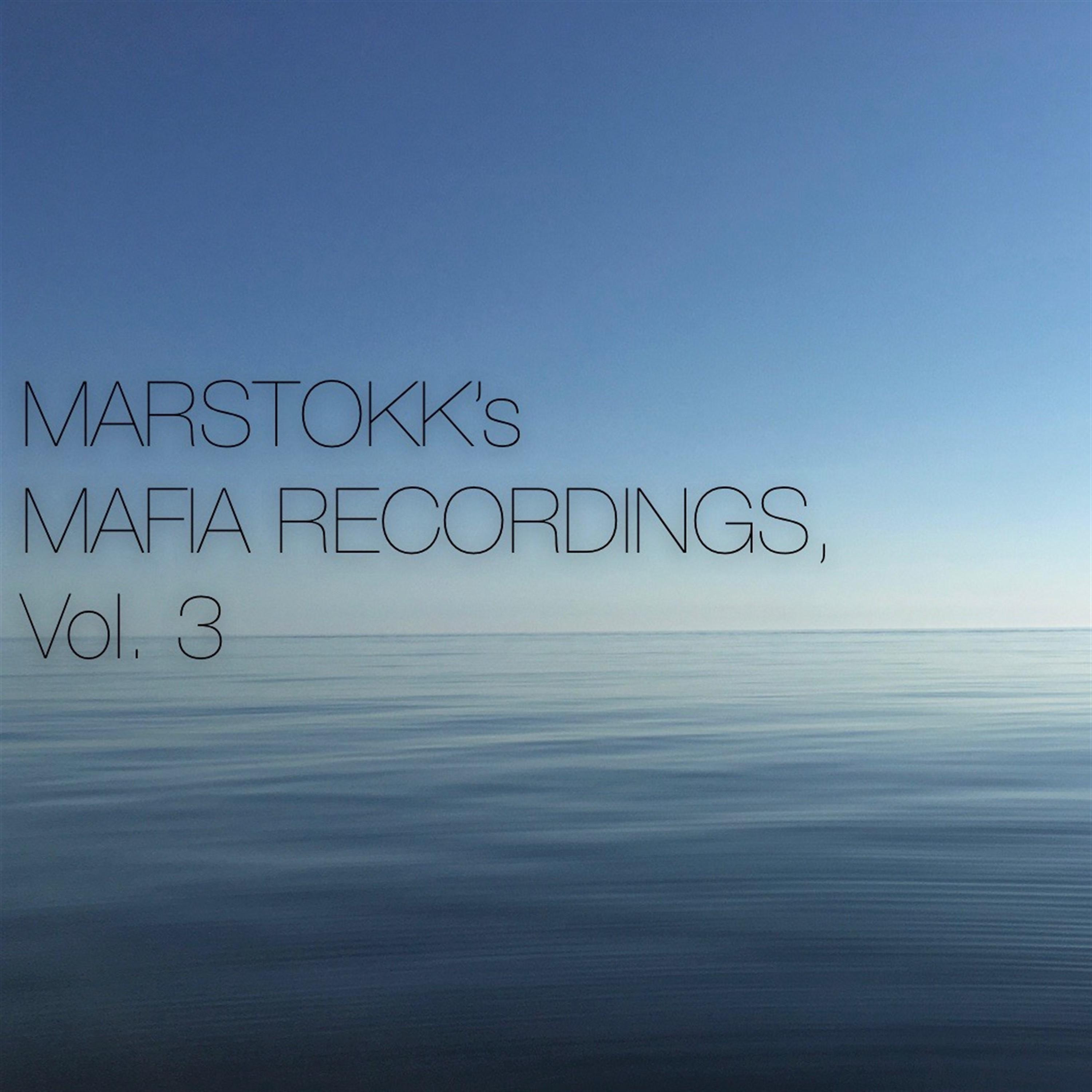 Постер альбома Marstokk's Mafia Recordings, Vol. 3