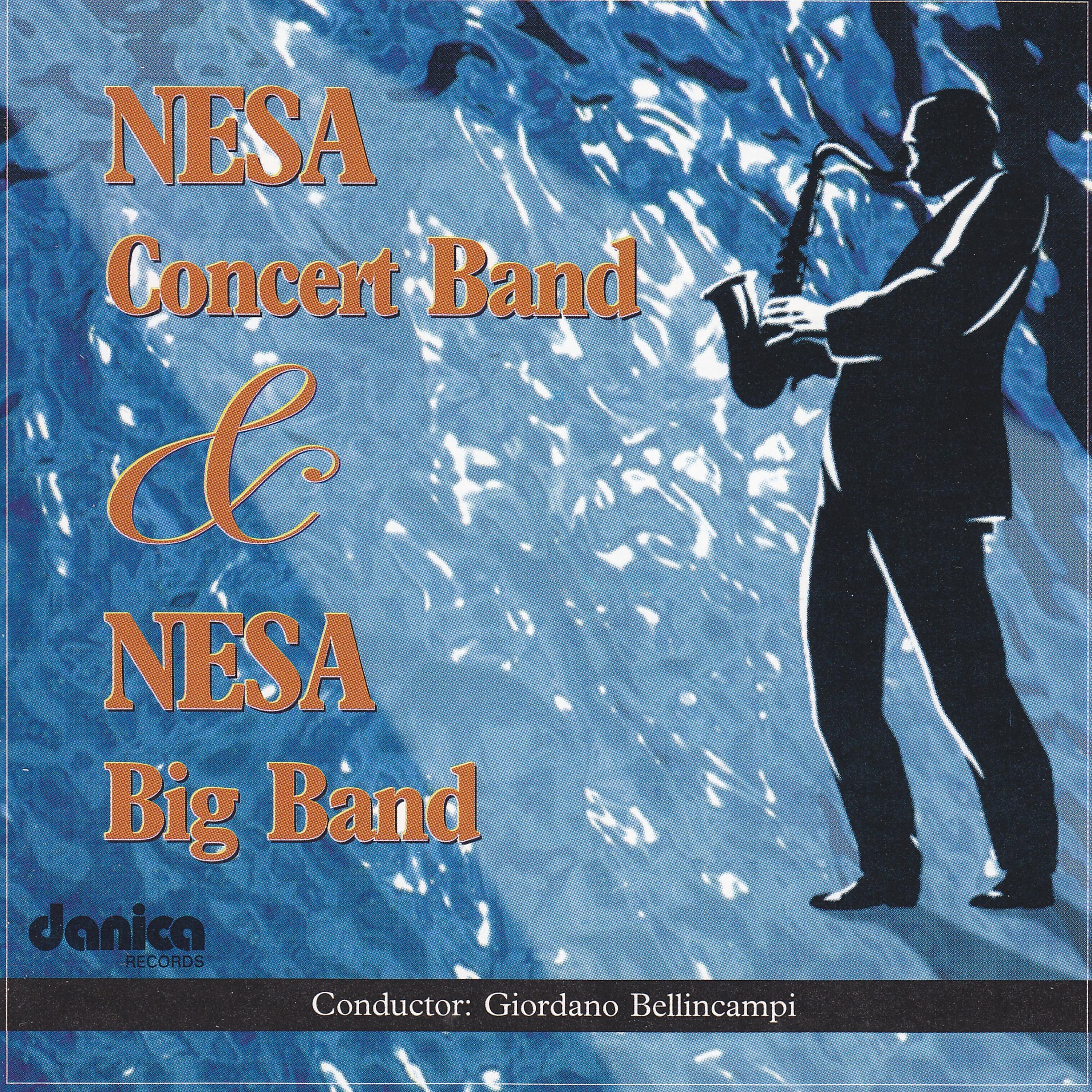 Постер альбома Nesa Concert Band & Nesa Big Band
