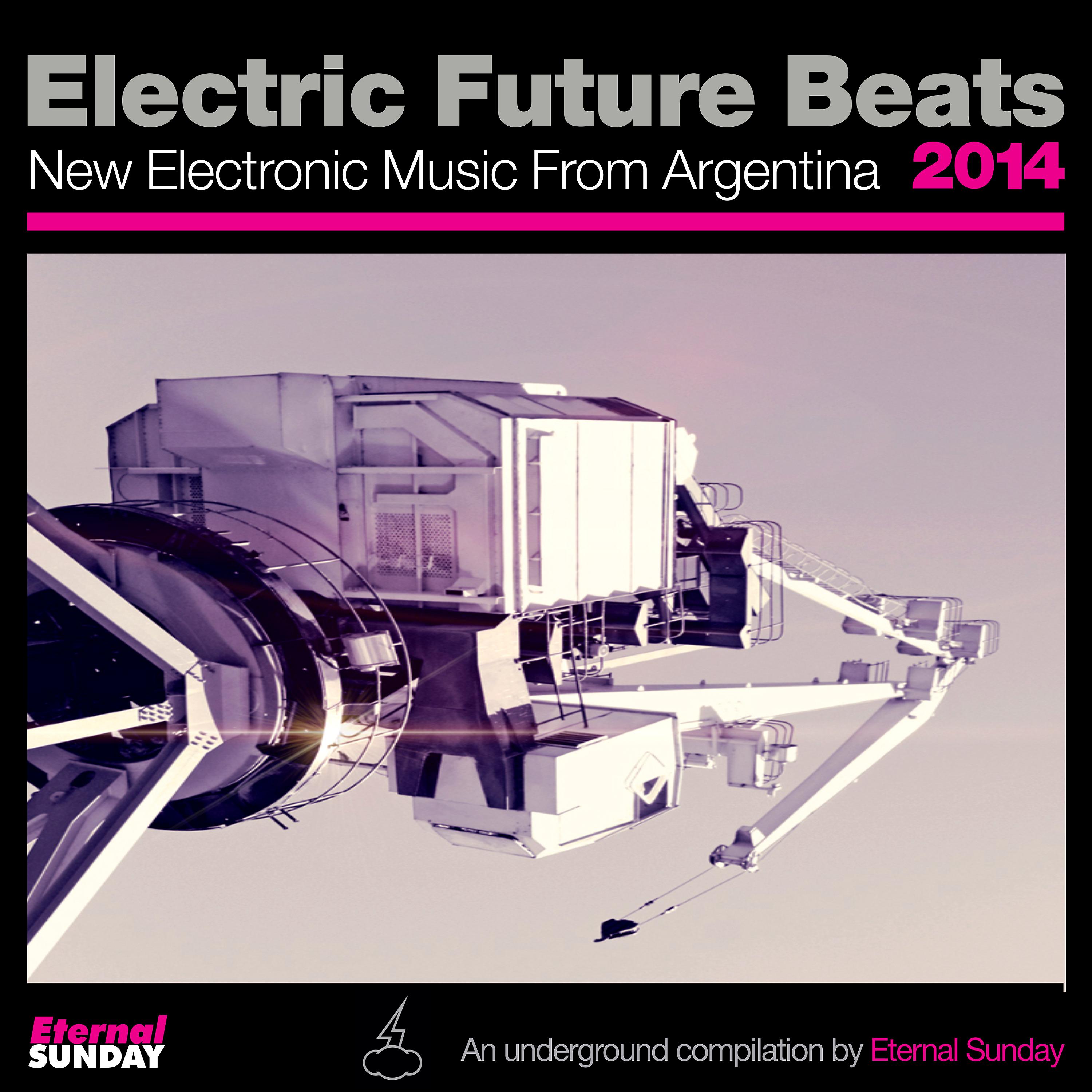 Постер альбома Electric Future Beats 2014: New Electronic Music from Argentina