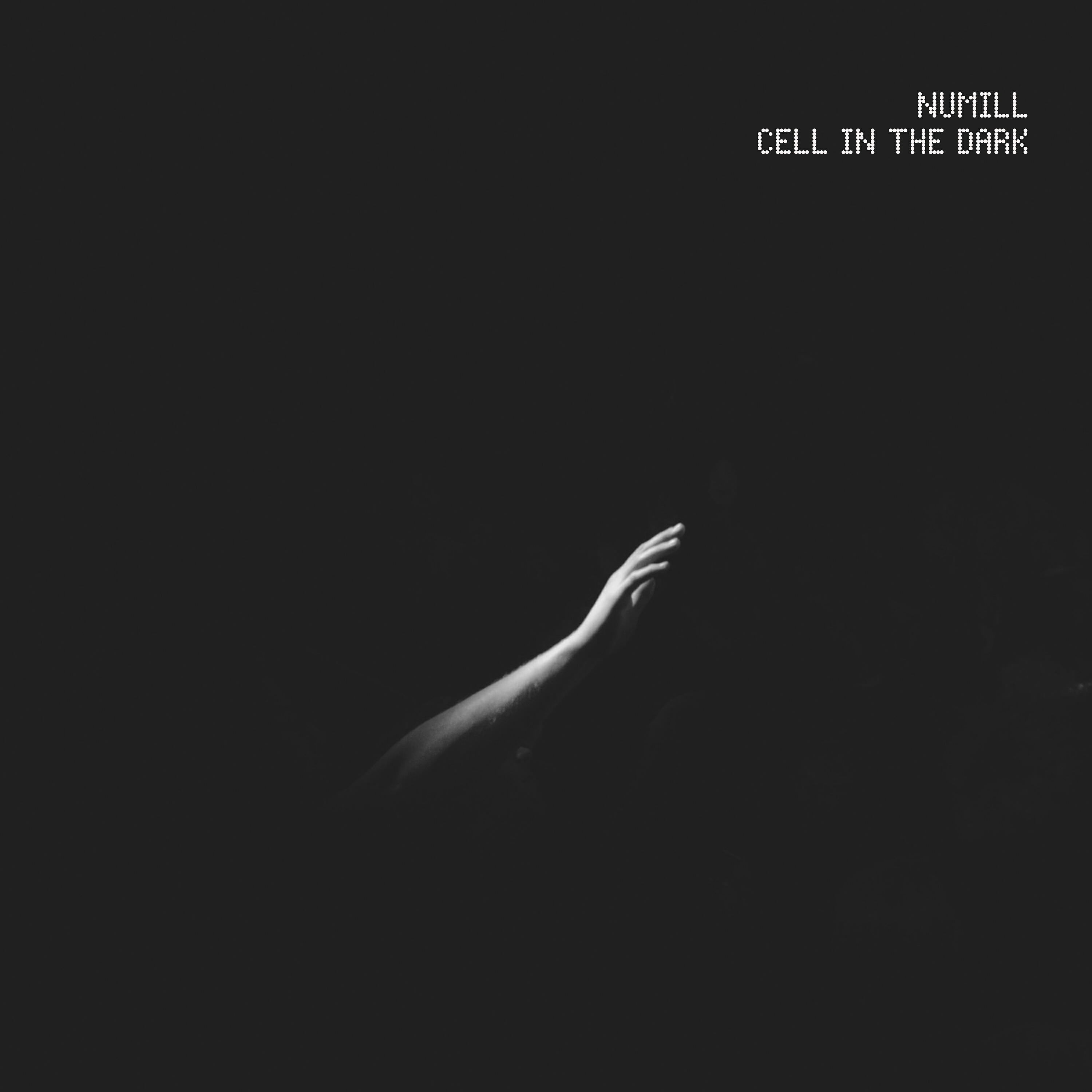 NUMILL - Cell in the Dark