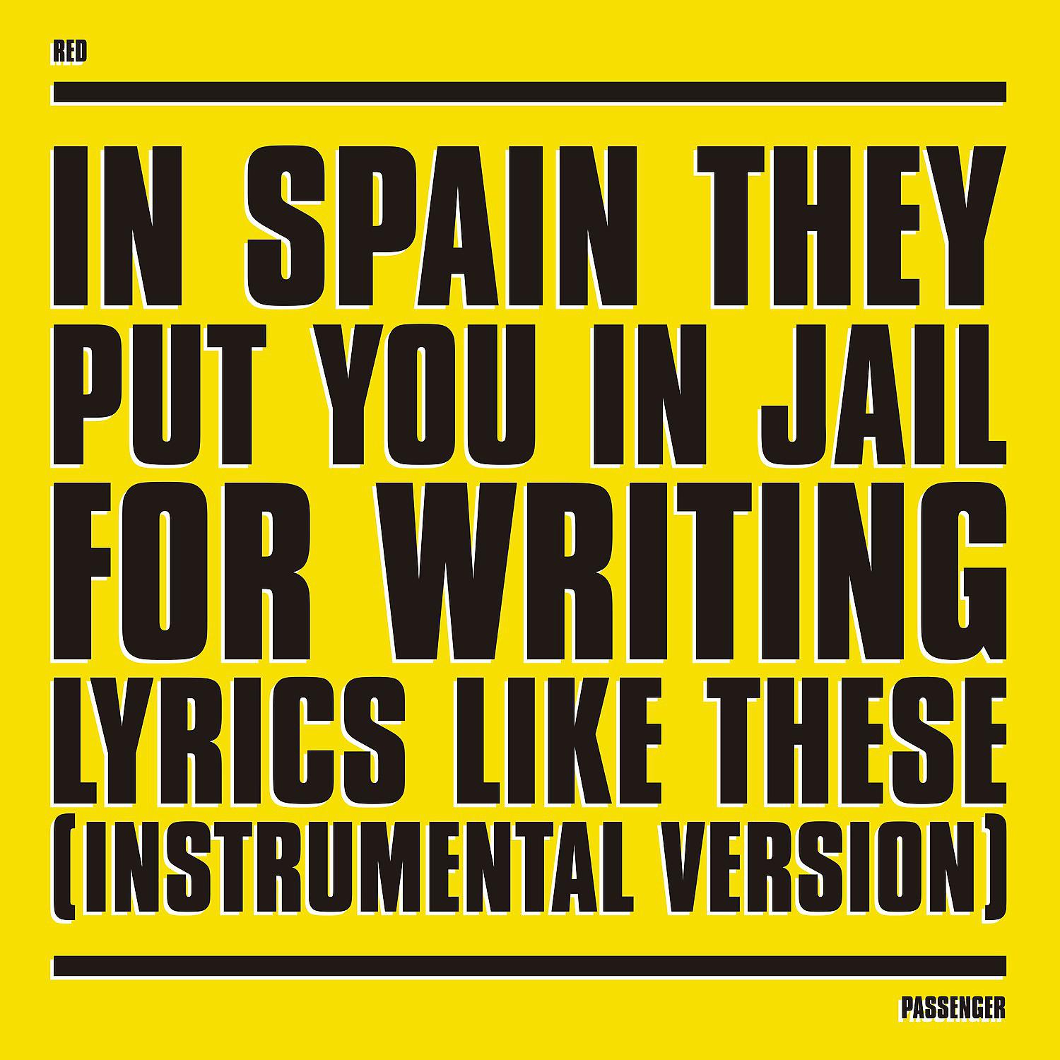 Постер альбома In Spain They Put You in Jail for Writing Lyrics Like These