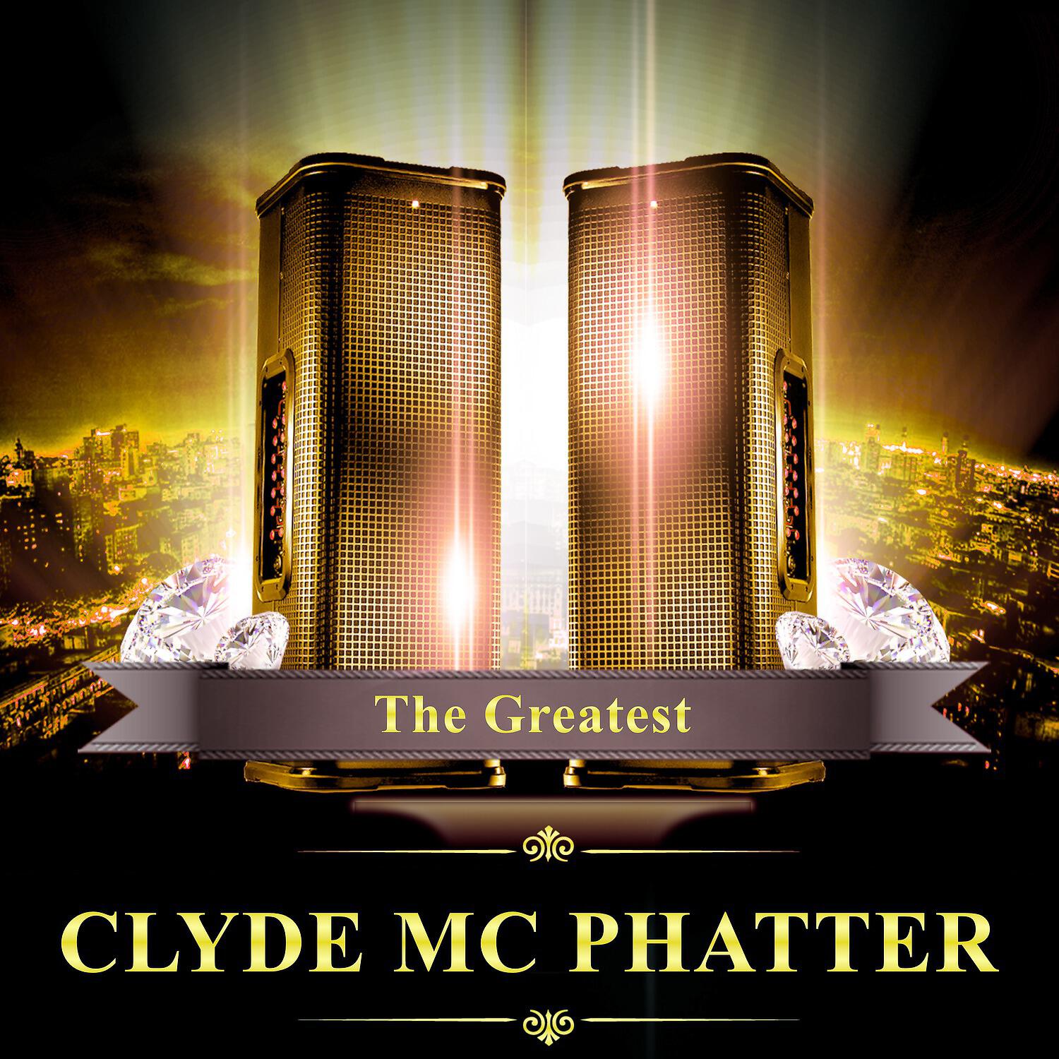 Clyde MC Phatter - Whole Heap of Love