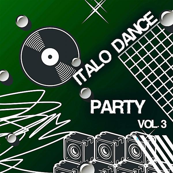 Постер альбома Italo Dance Party, Vol. 3