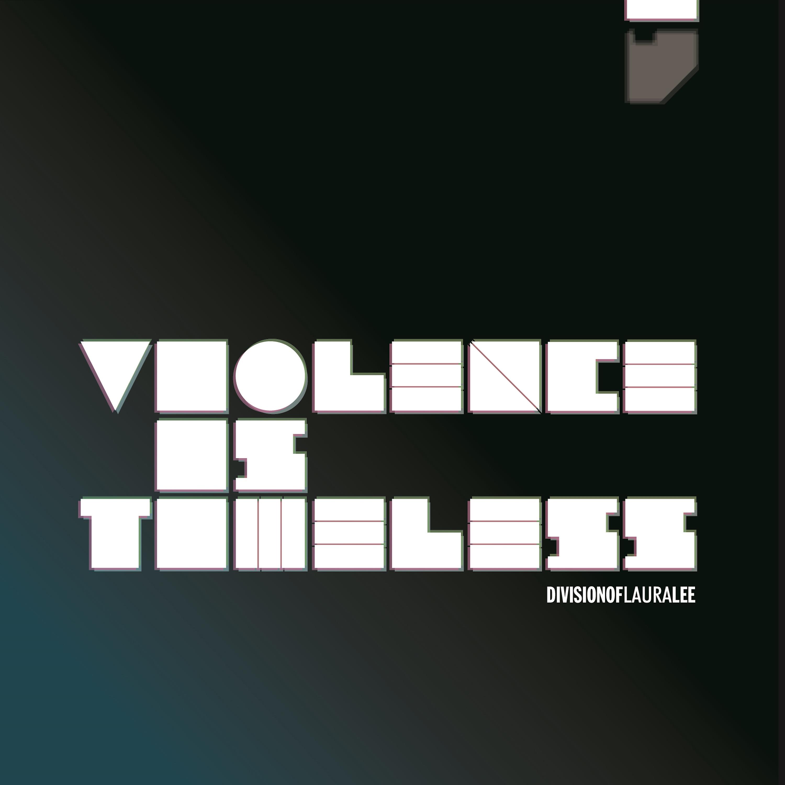 Постер альбома Violence Is Timeless