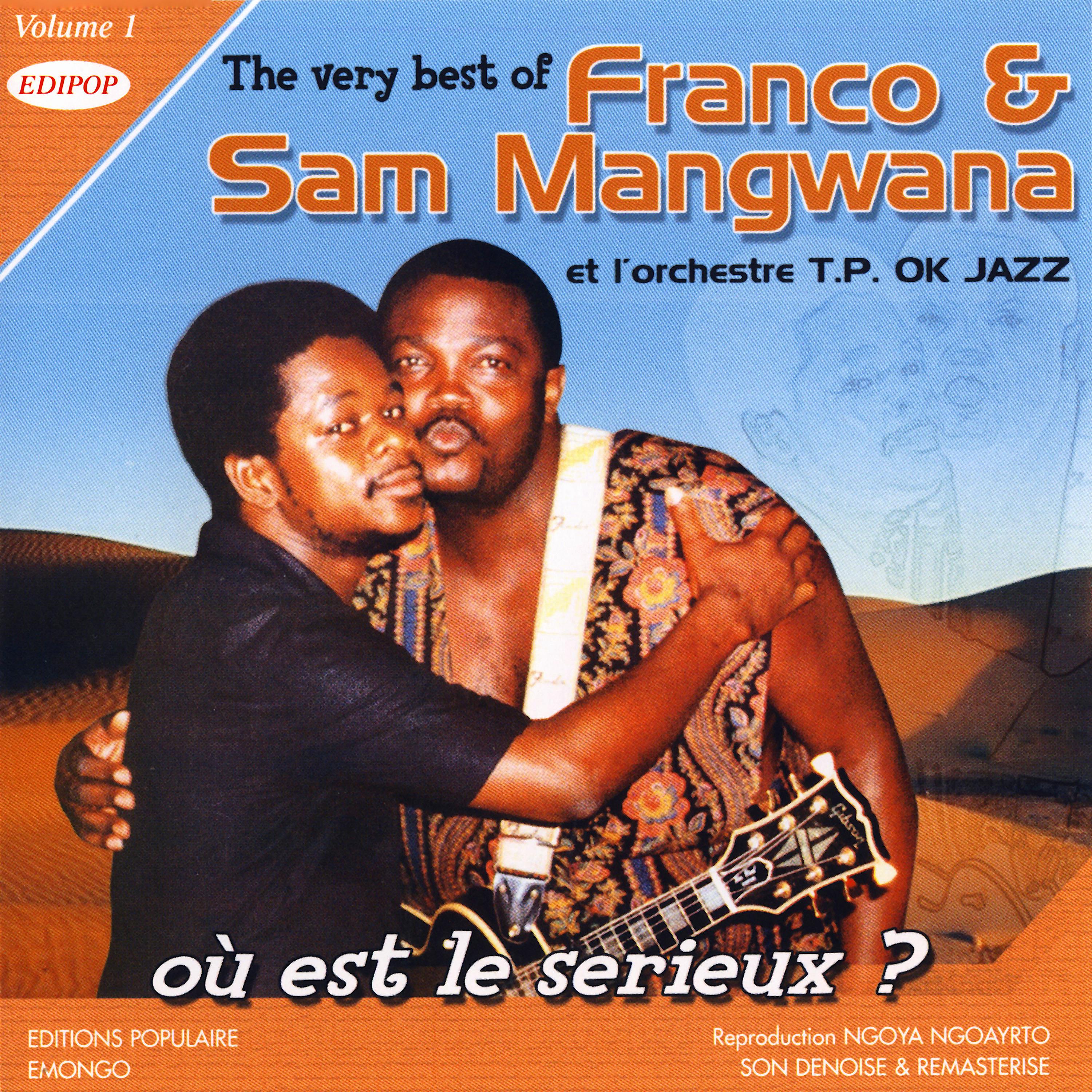 Постер альбома The Very Best of Franco & Sam Mangwana Vol. 1: Où Est Le Serieux?