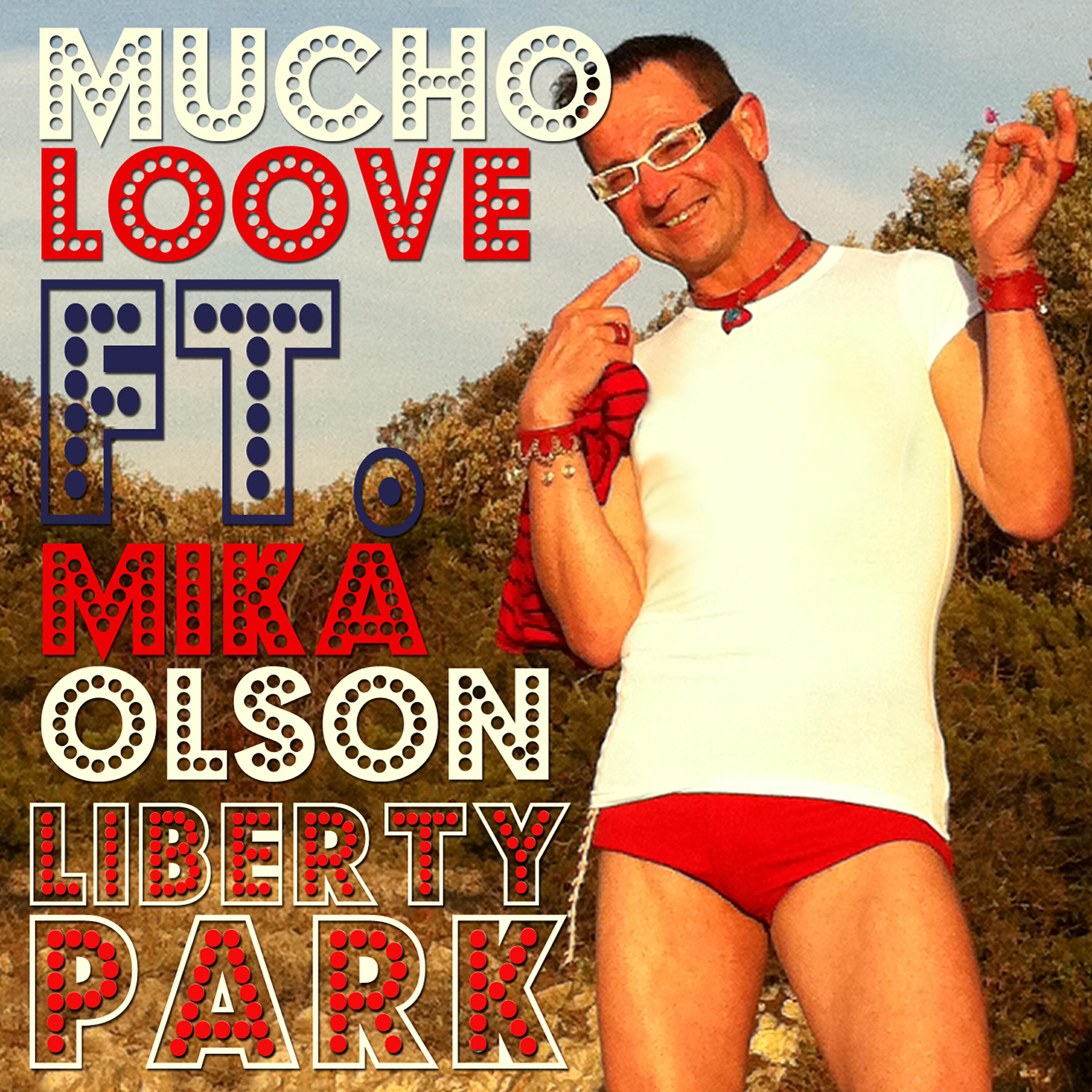 Mucho Loove - Liberty Park (Mika Olson Remix)