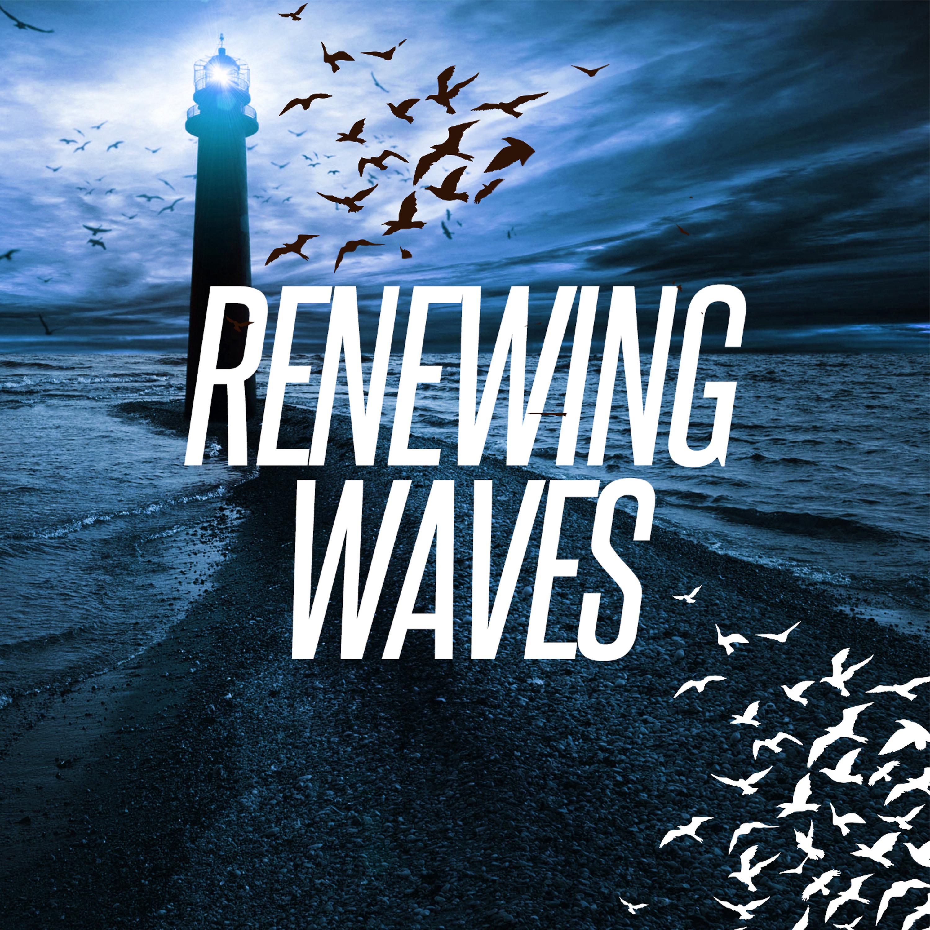 Постер альбома Renewing Waves