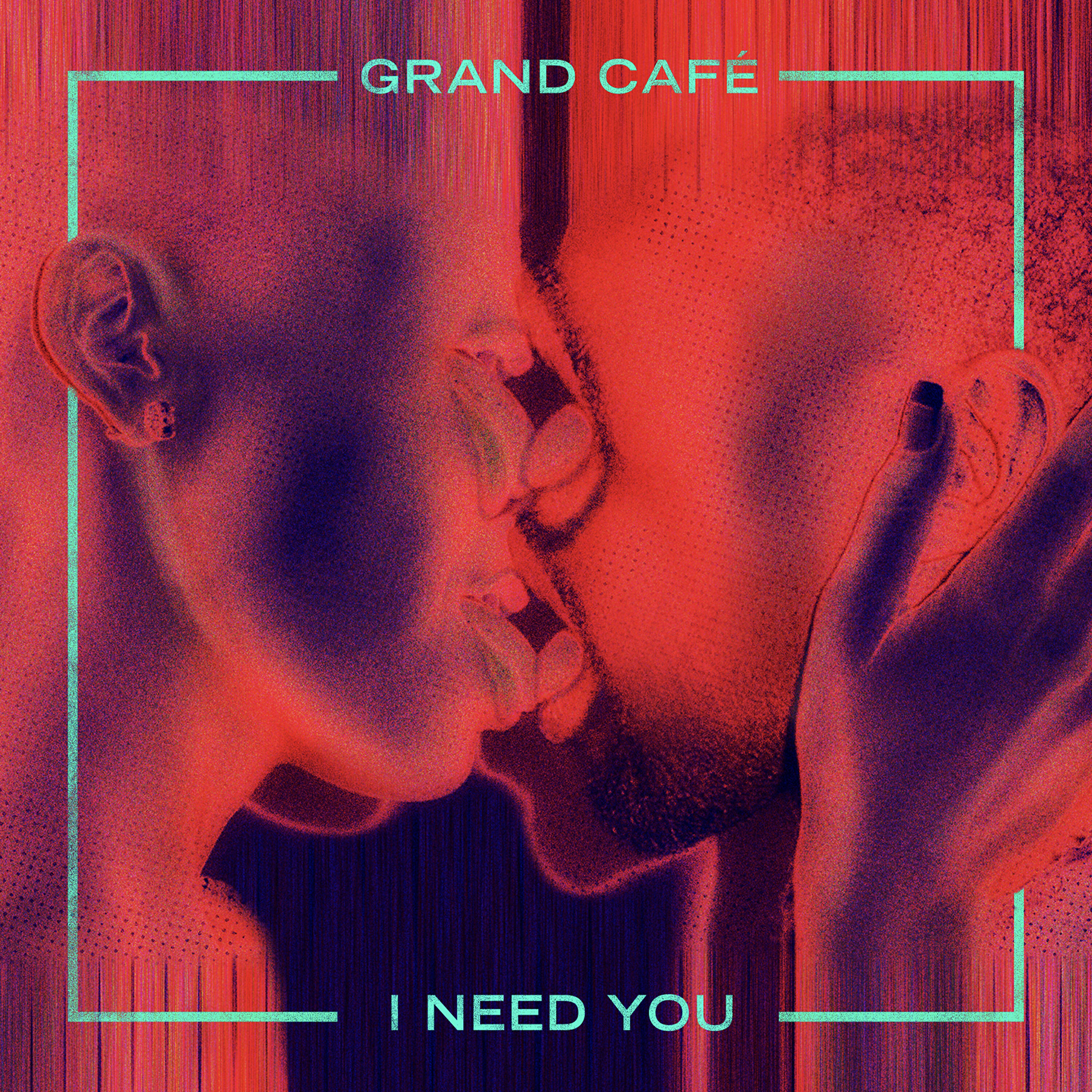 Grand Cafe - I Need You