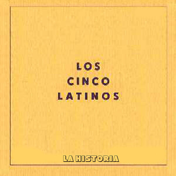 Los Cinco Latinos - Abran las Ventanas
