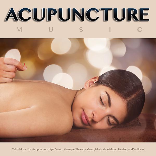 Постер альбома Acupuncture Music: Ocean Waves and Calm Music For Acupuncture, Spa Music, Massage Therapy Music, Meditation Music and Wellness