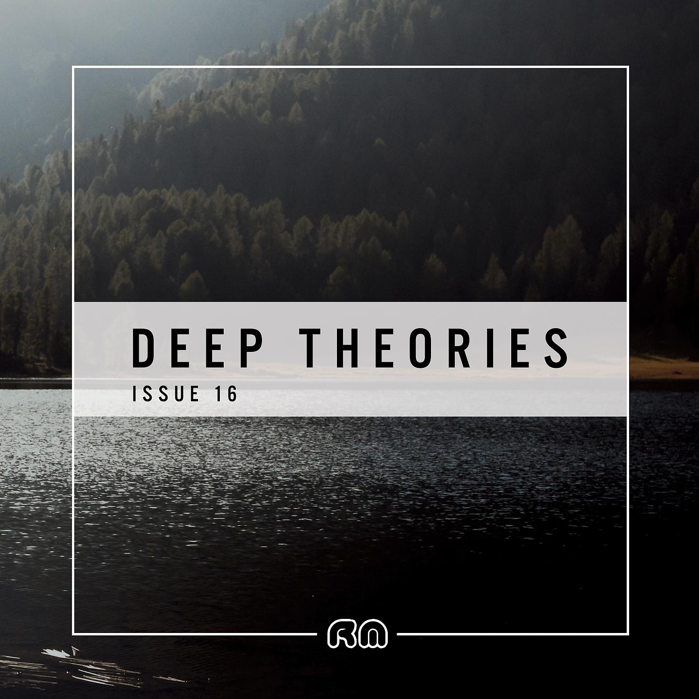 Постер альбома Deep Theories Issue 16