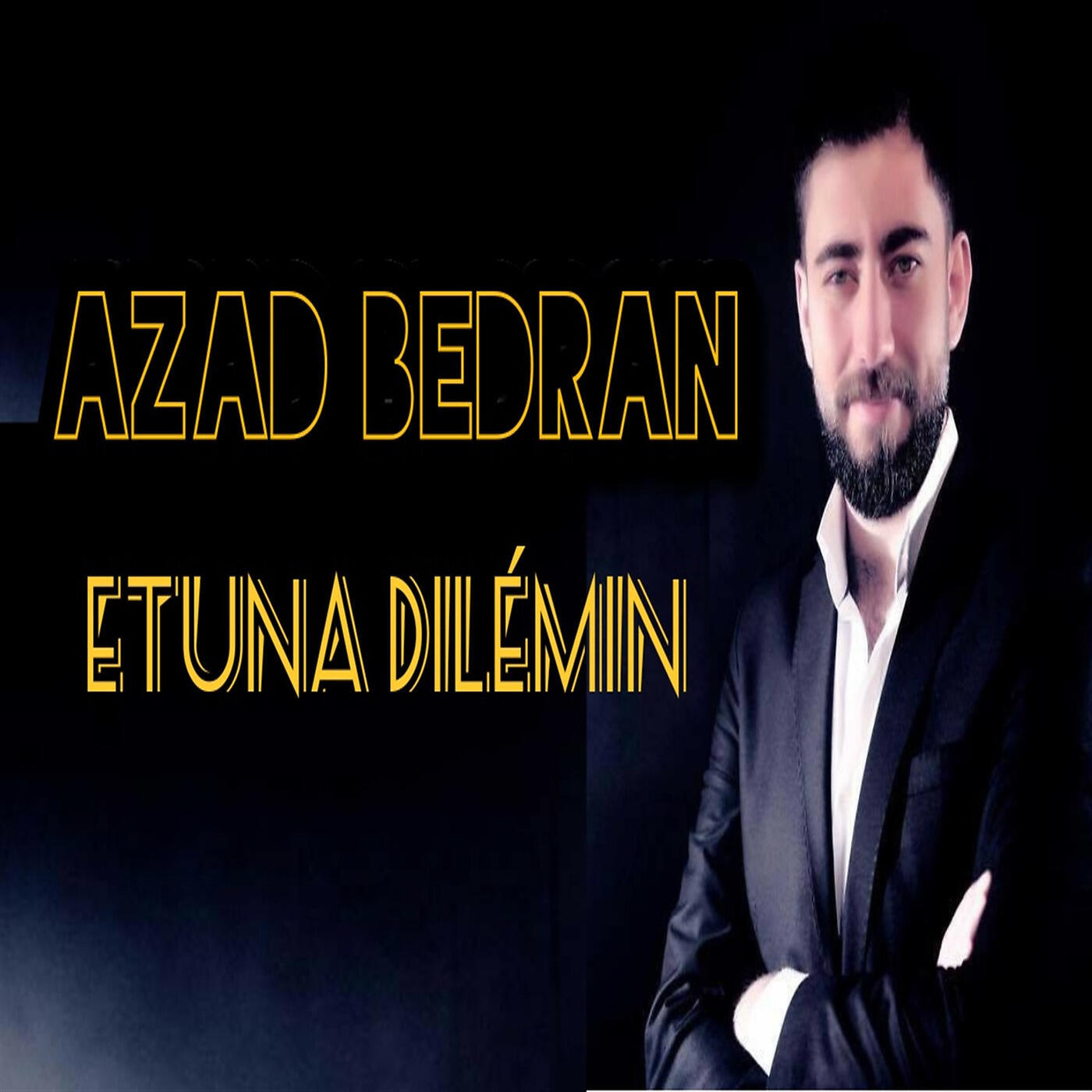 Azad Bedran - Etuna Dilémin