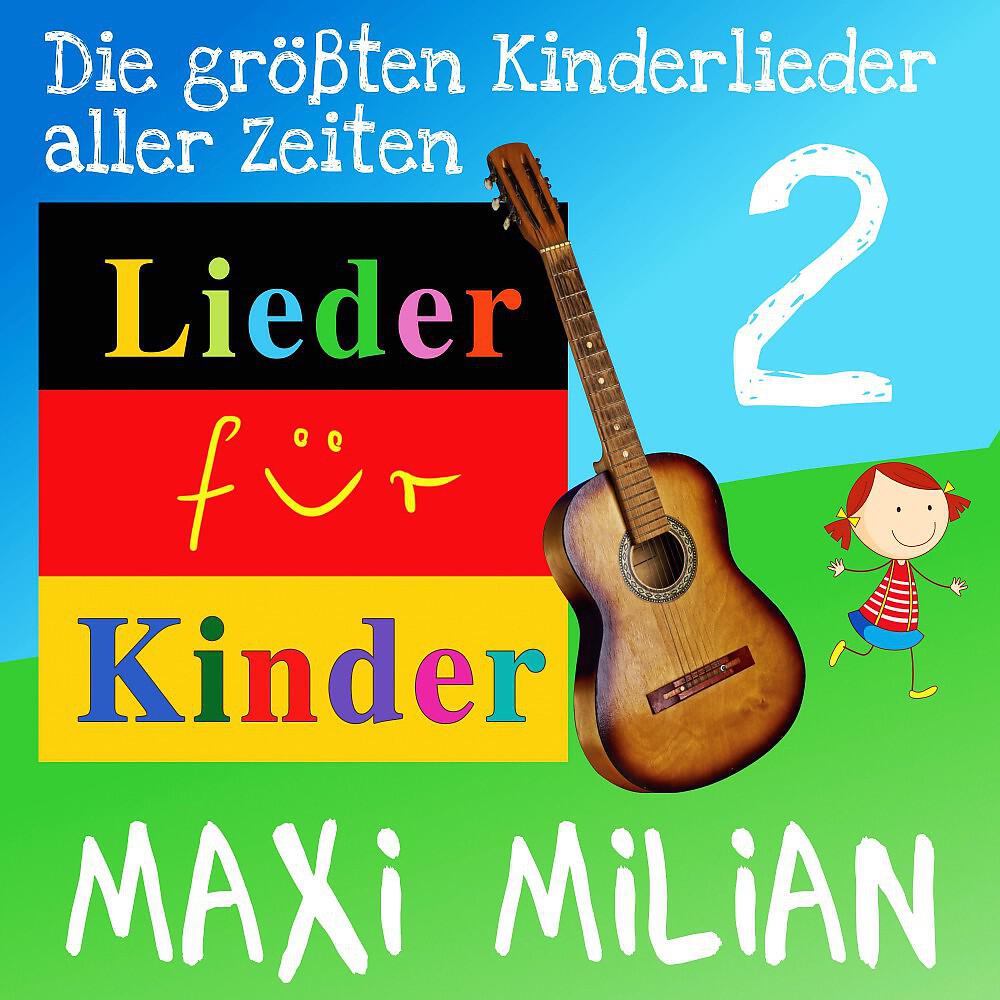 Maxi Milian - Das Wandern ist des Müllers Lust