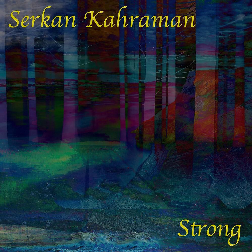 Serkan Kahraman - Strong (Serkan Cut)
