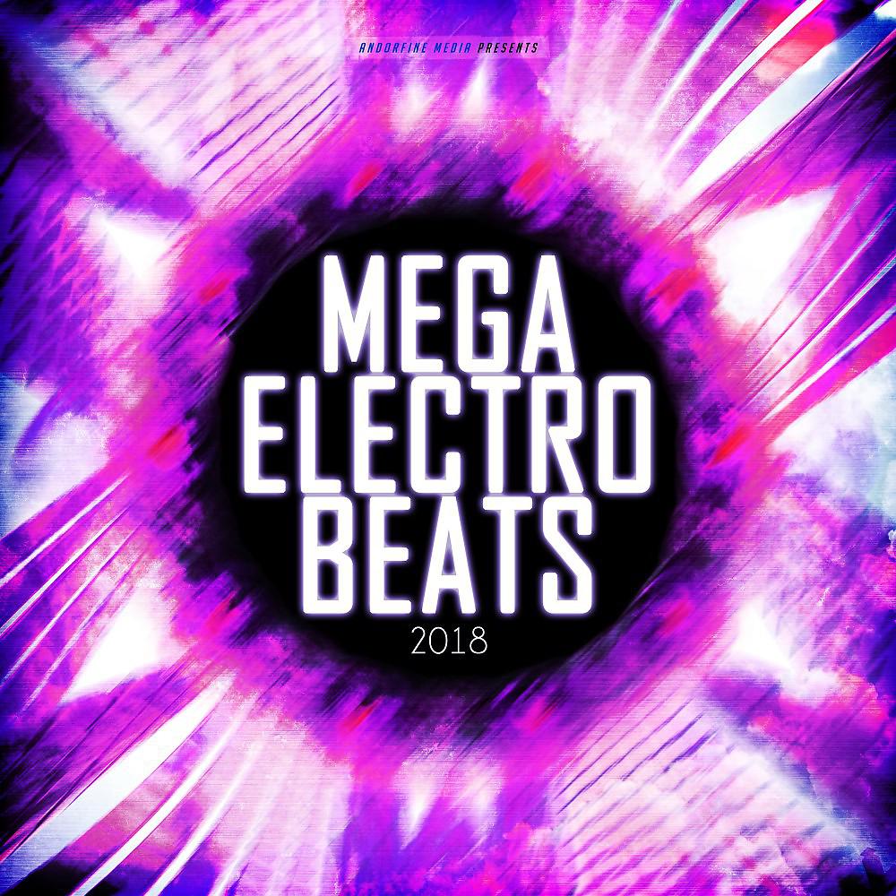 Постер альбома Mega Electro Beats 2018