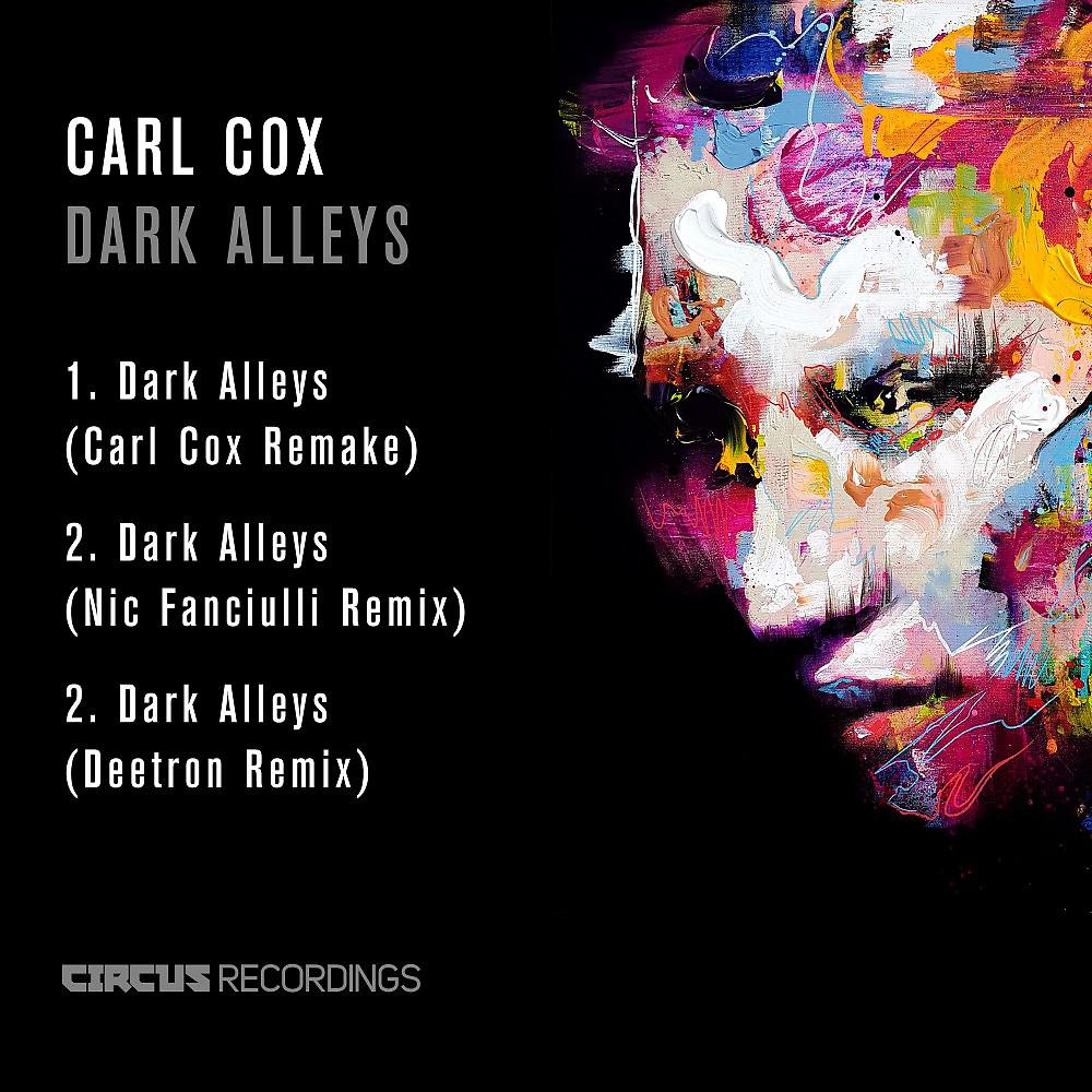 Carl Cox - Dark Alleys (Nic Fanciulli Remix)