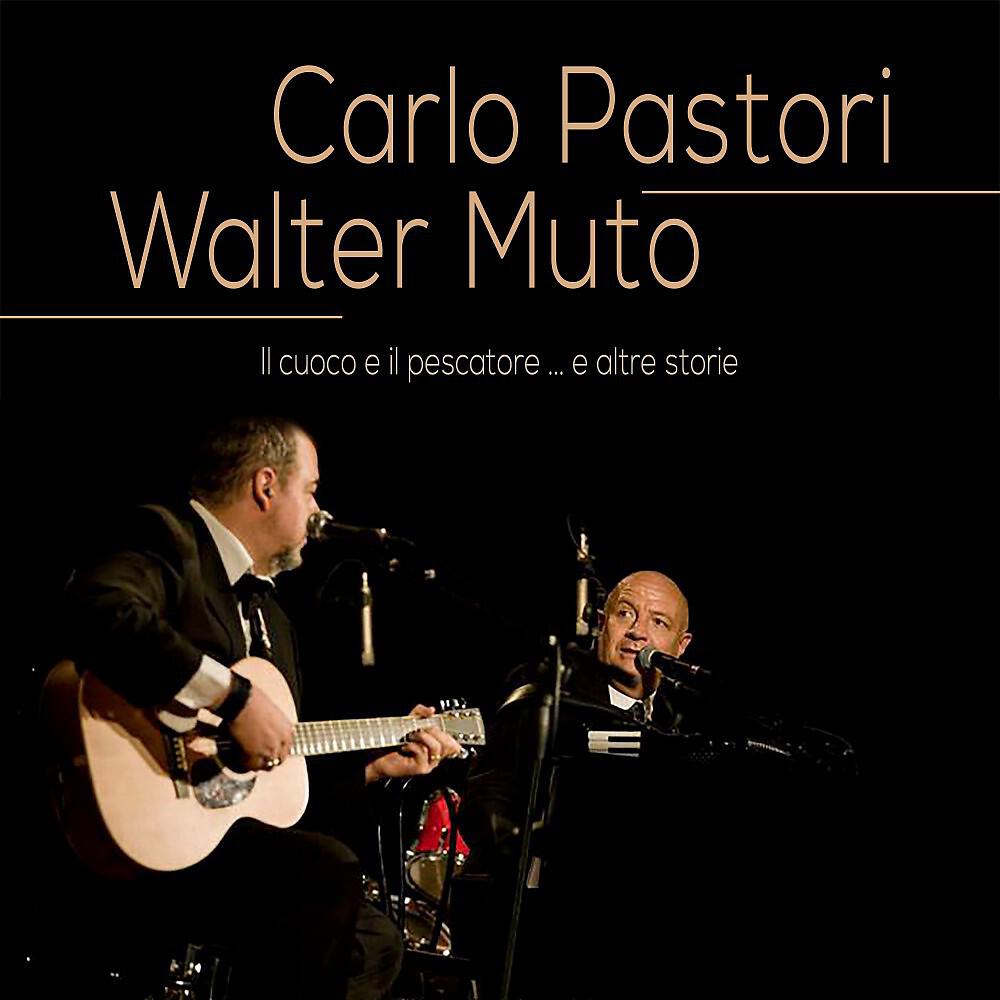 Carlo Pastori - Verdi le valli (Live)