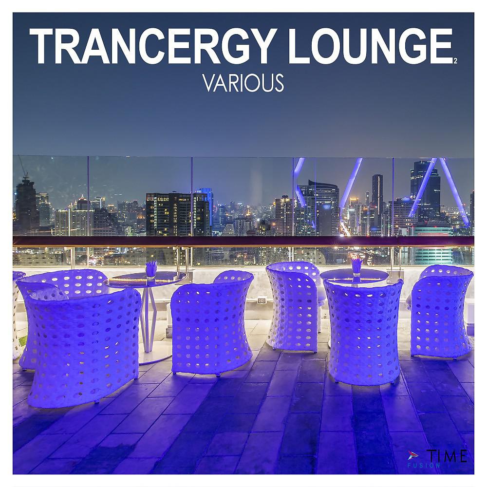 Постер альбома Trancergy Lounge: Vol. 2