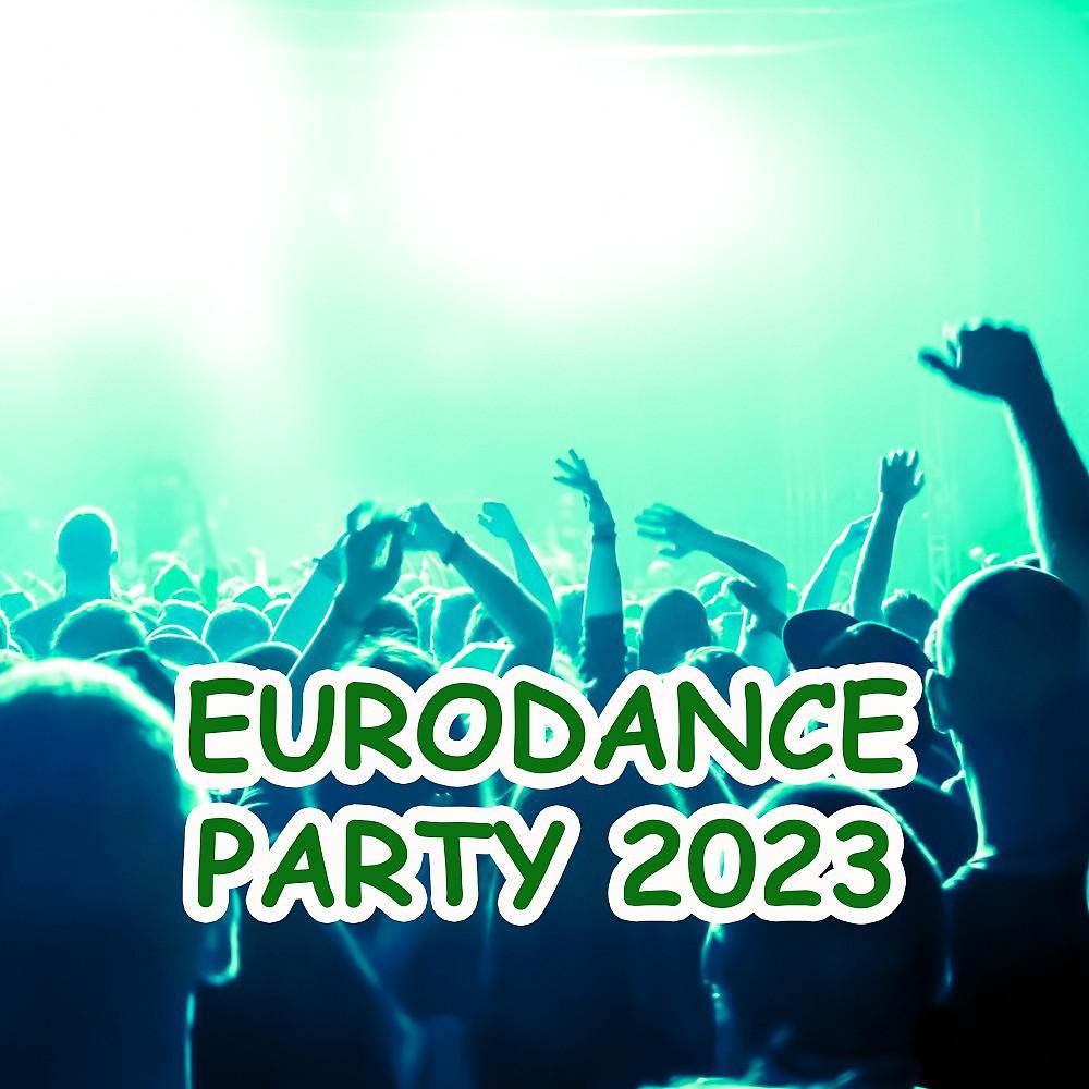 Постер альбома Eurodance Party 2023