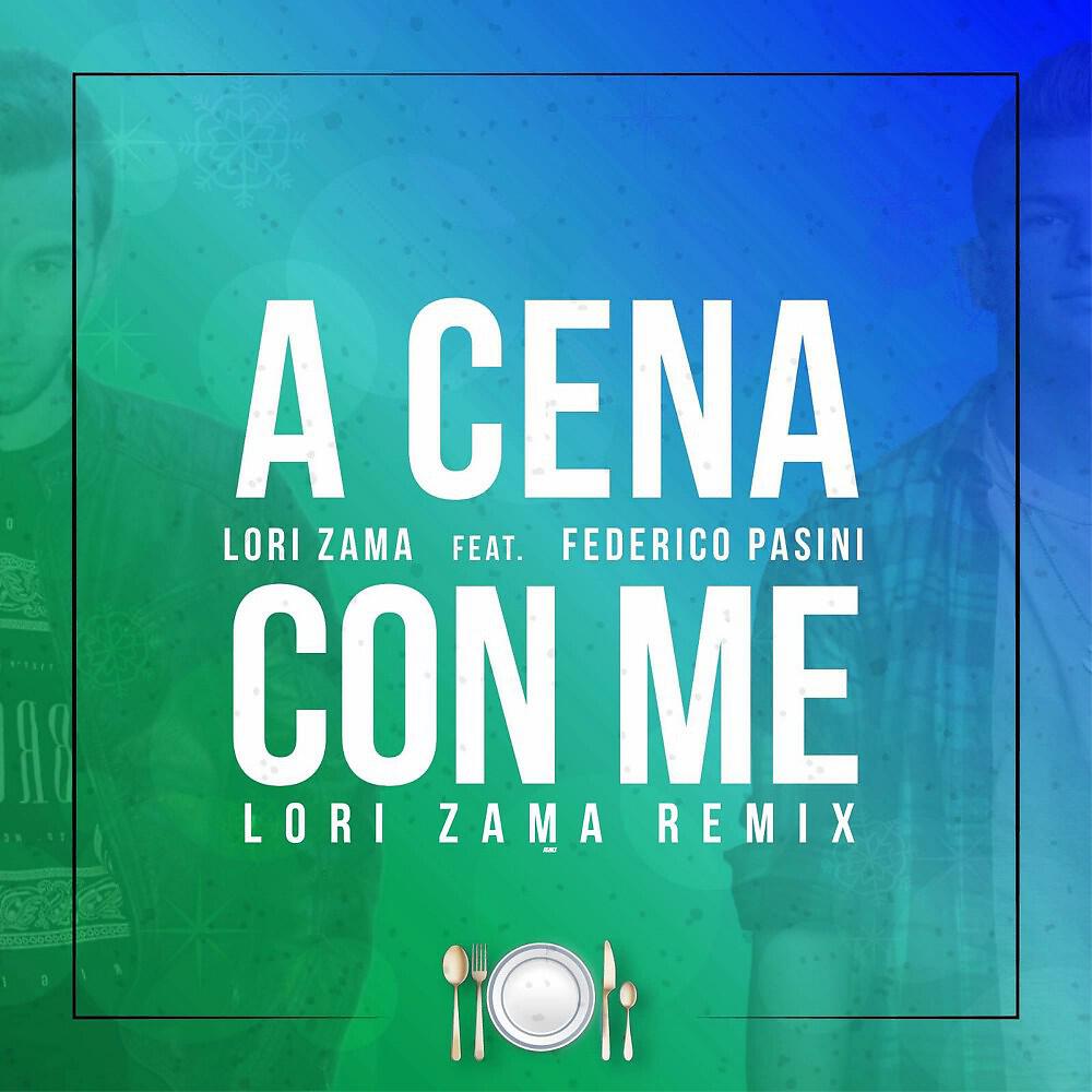 Lori Zama - A Cena Con Me (Lori Zama Remix)