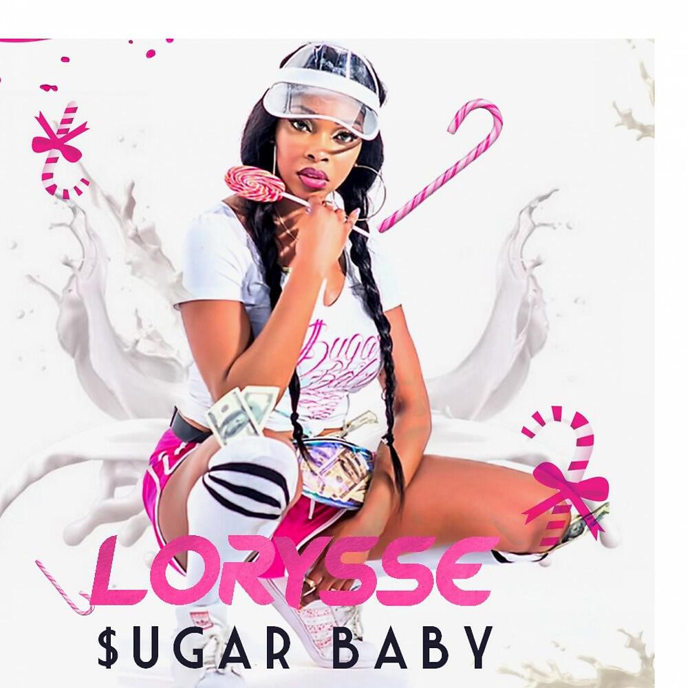 Lorysse - $Ugar Baby
