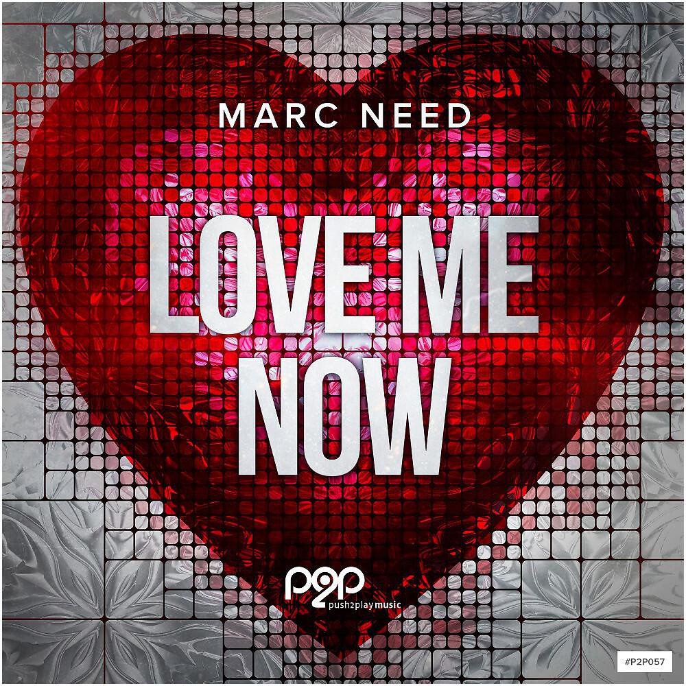 Marc Need - Love Me Now (Danstyle Remix)