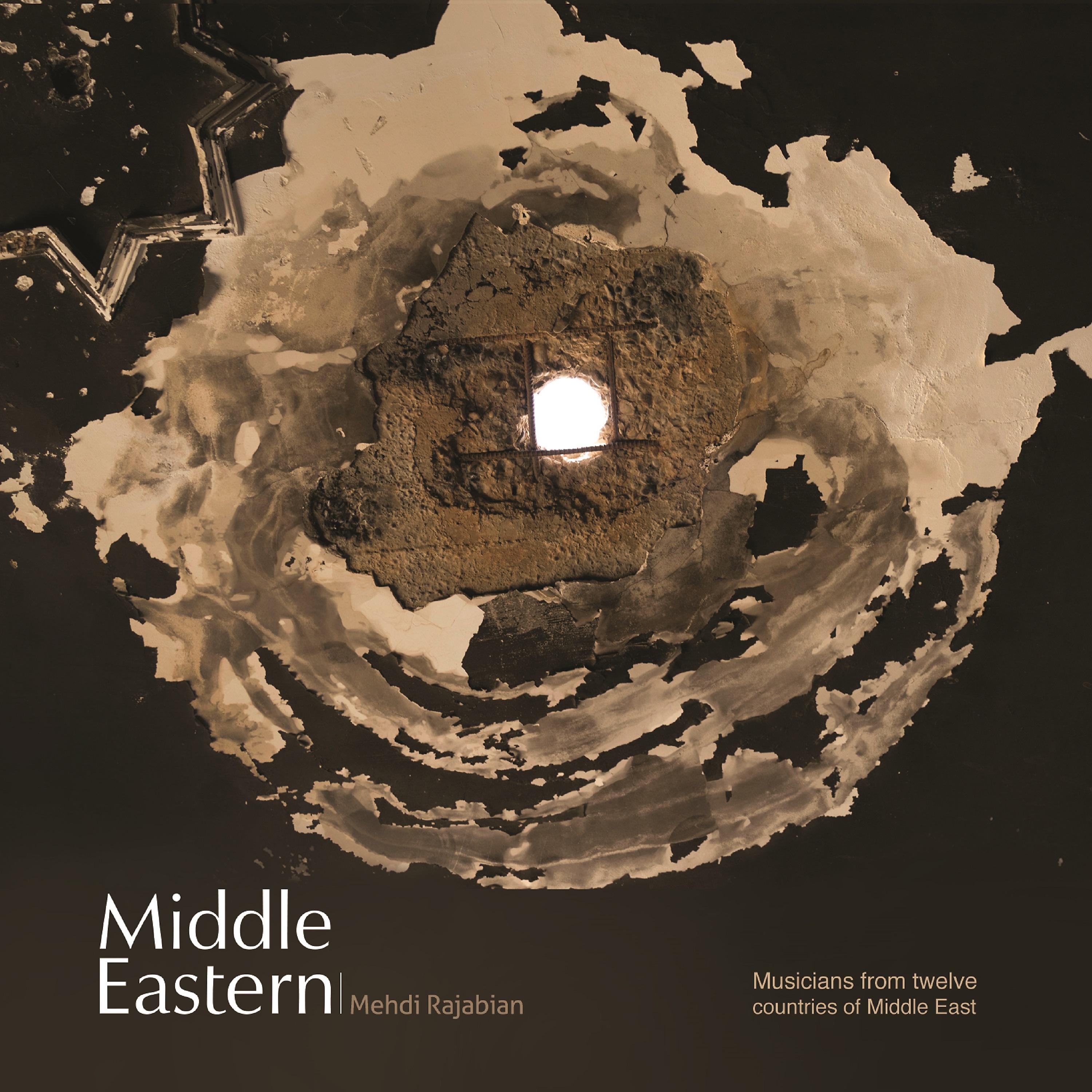 Постер альбома Mehdi Rajabian: Middle Eastern