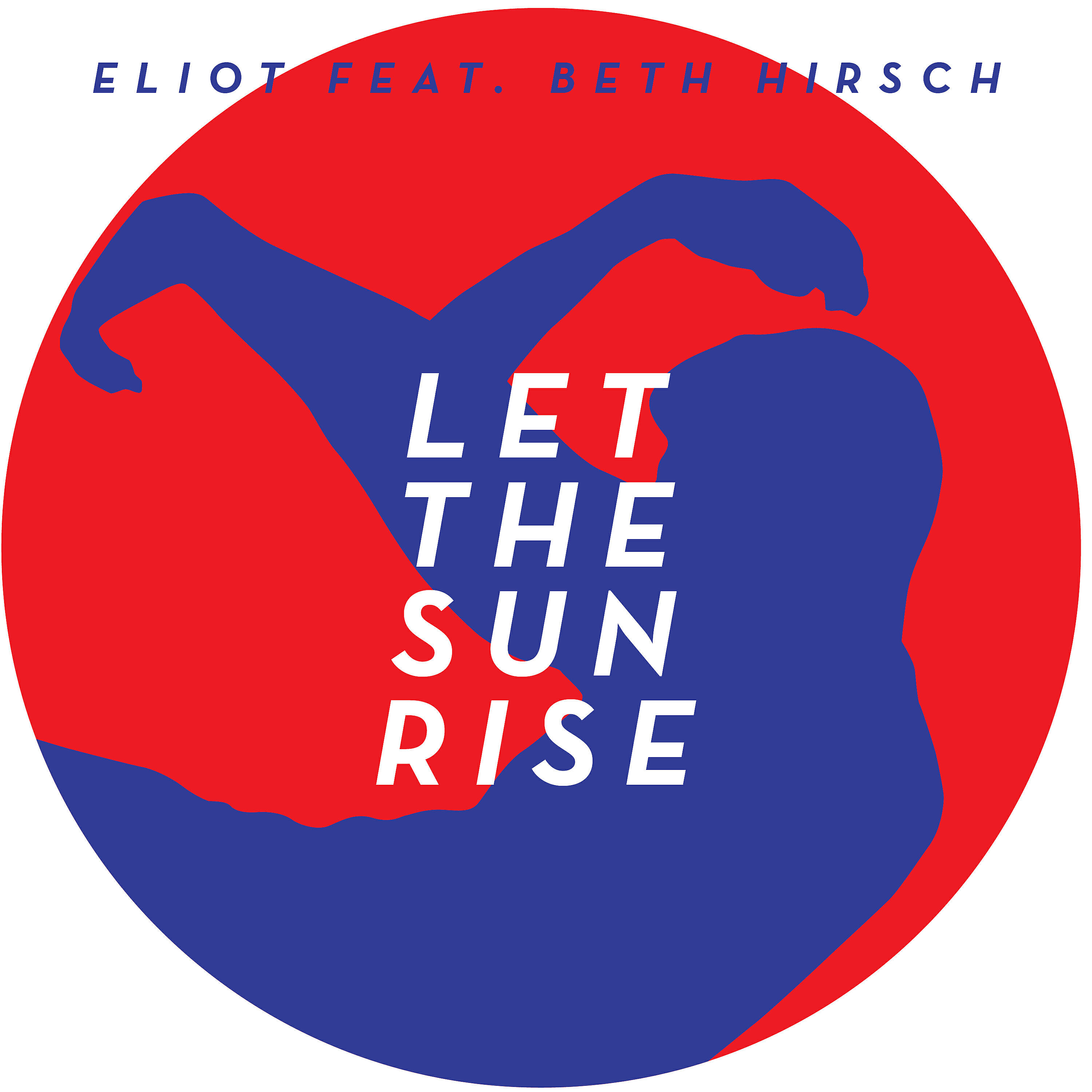 ELIOT - Let the Sun Rise (Radio Mix)
