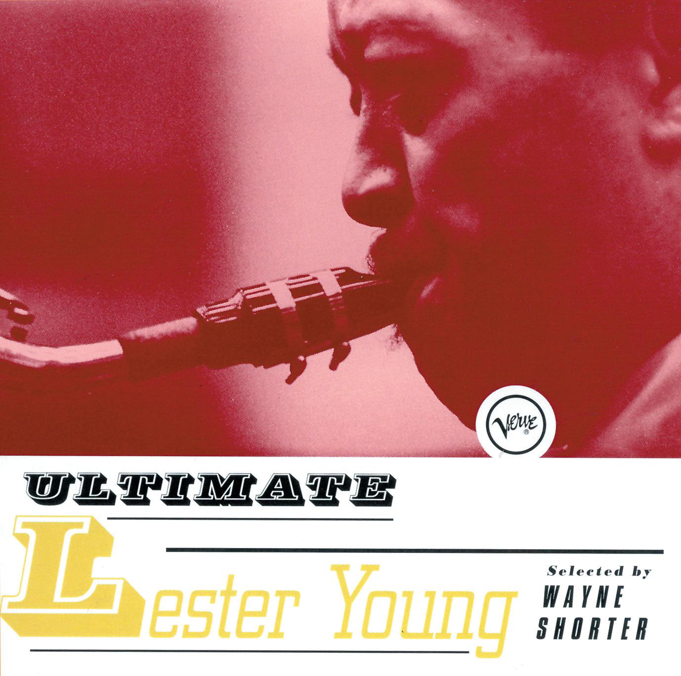 Постер альбома Ultimate Lester Young