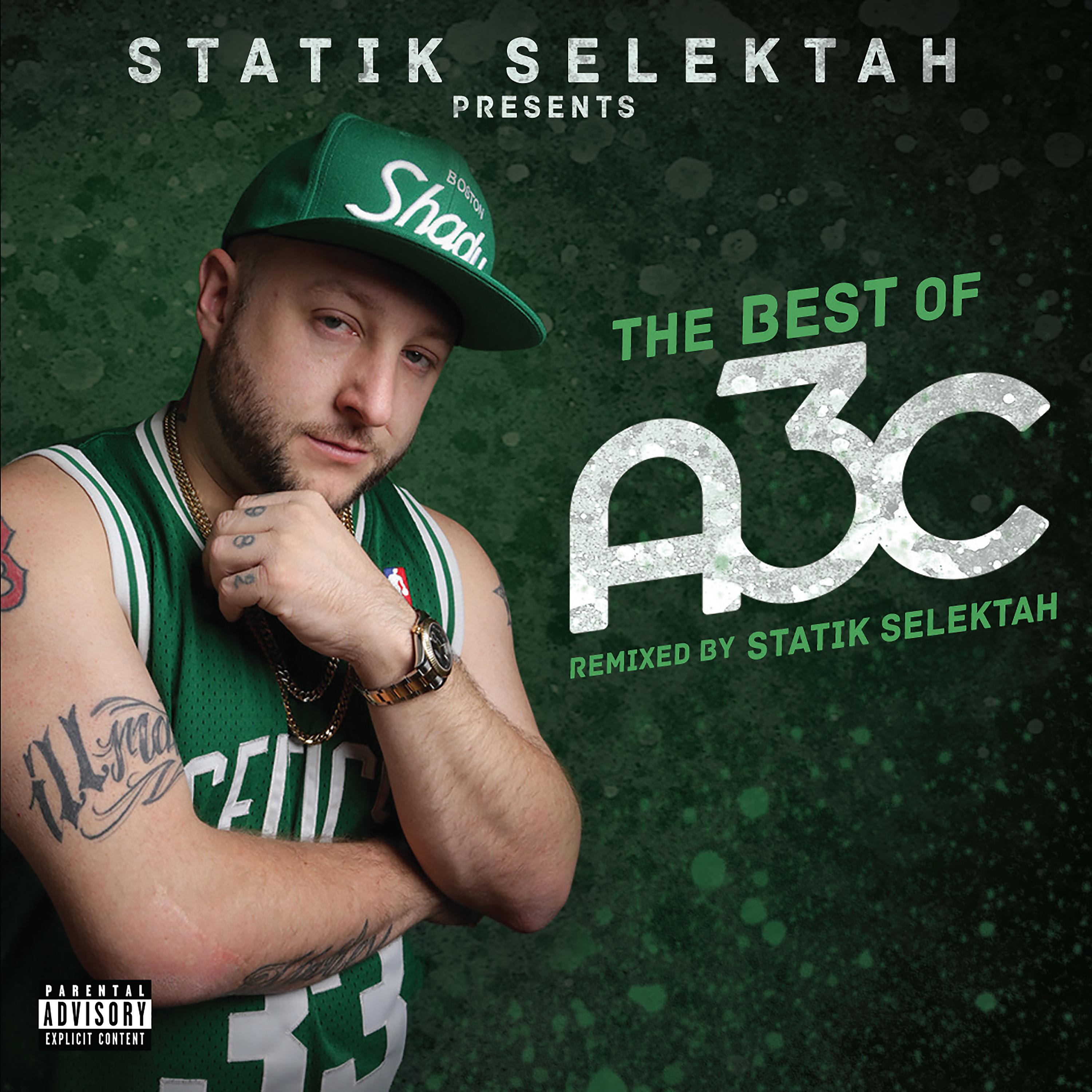 Постер альбома The Best of A3c (Mixed by Statik Selektah)