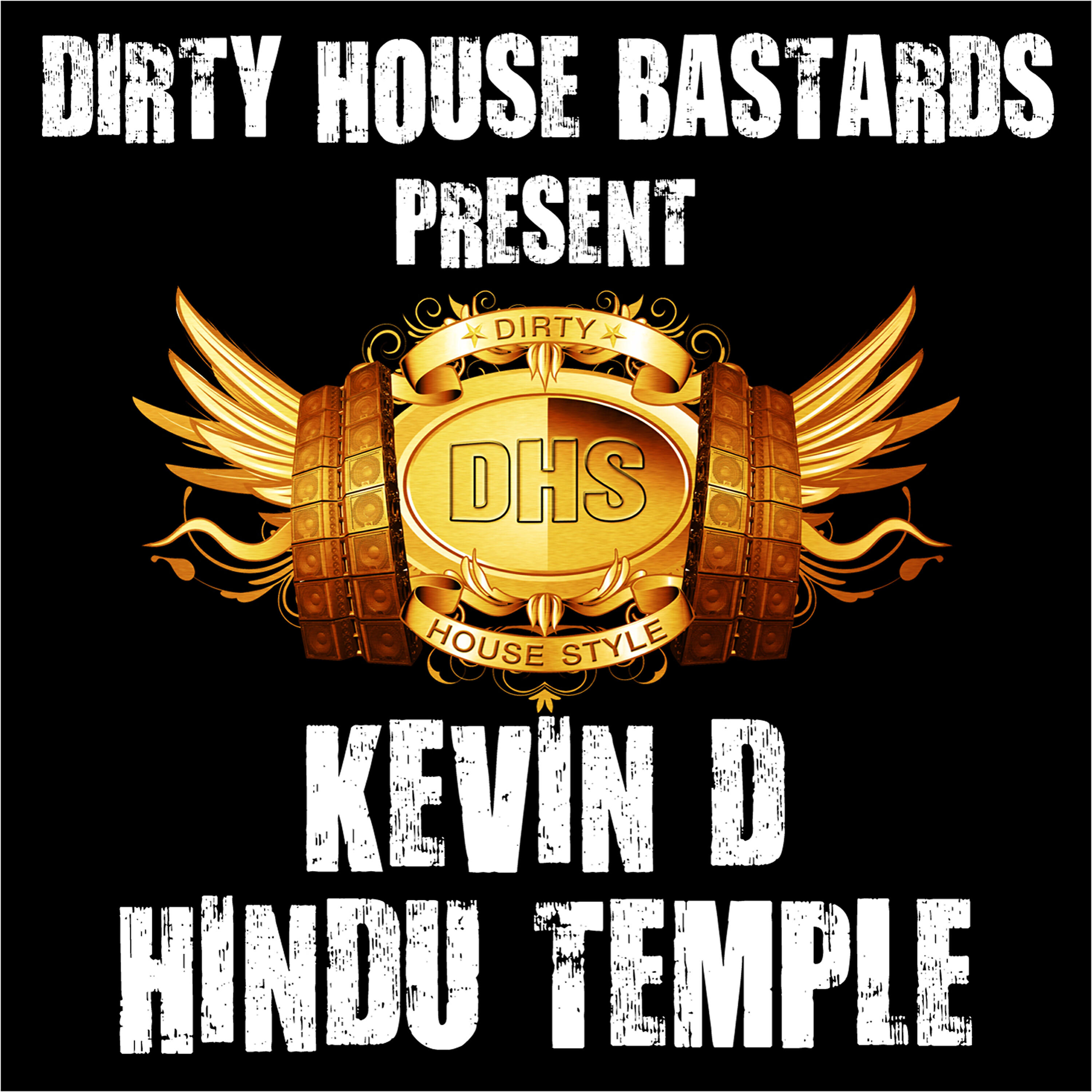 Dirty House Bastards - Hindu Temple
