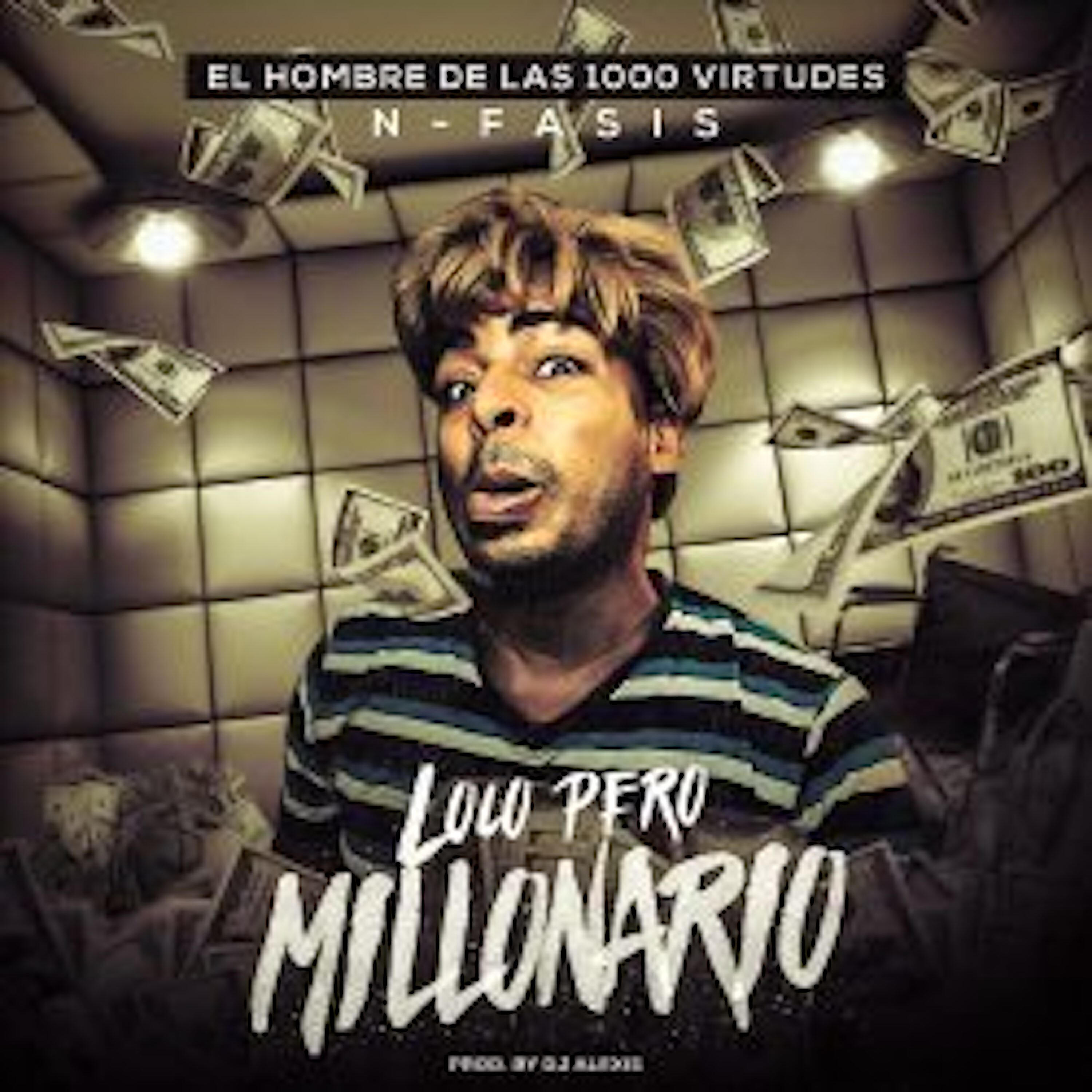 NFasis - Loco Pero Millonario