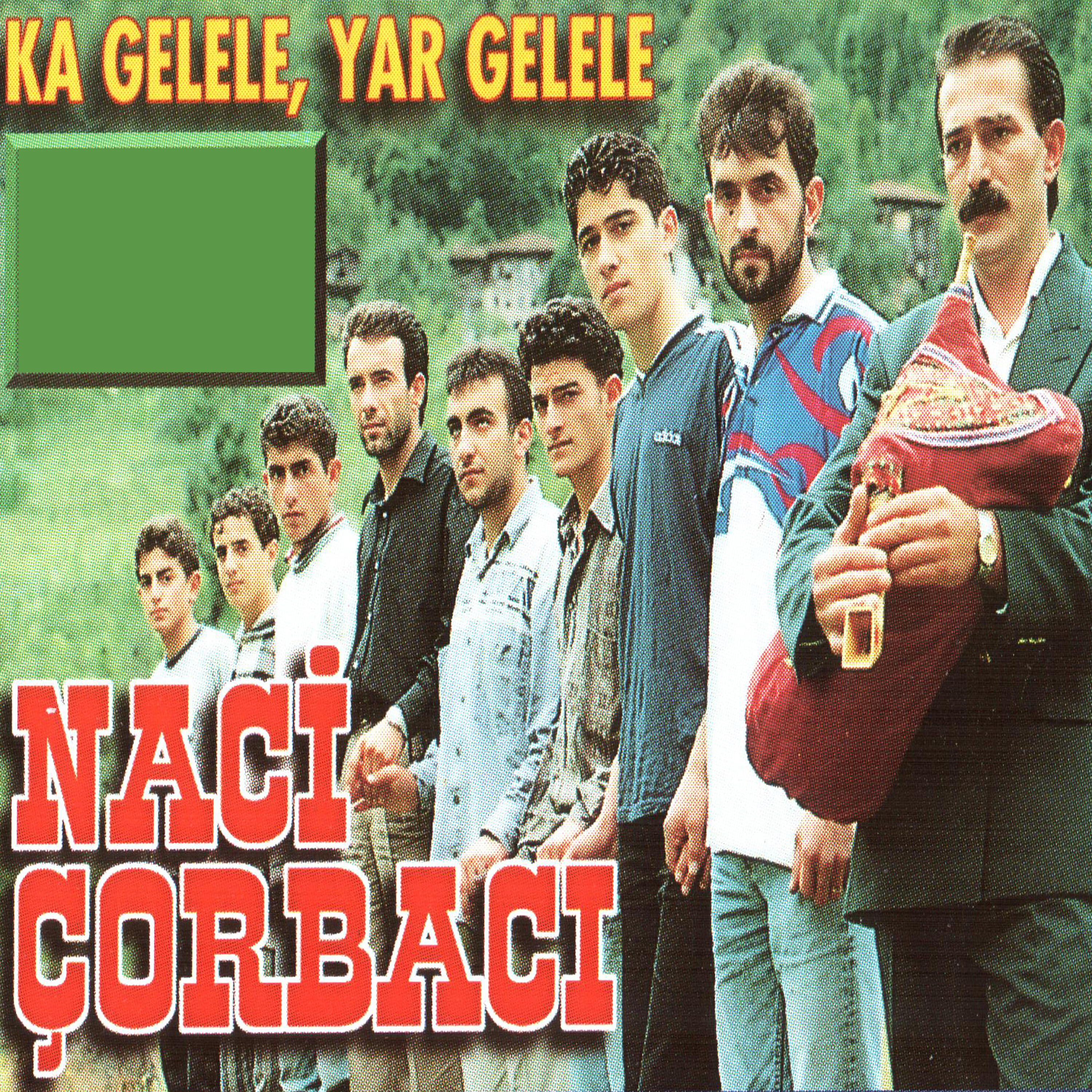 Naci Çorbacı - Eski Çona