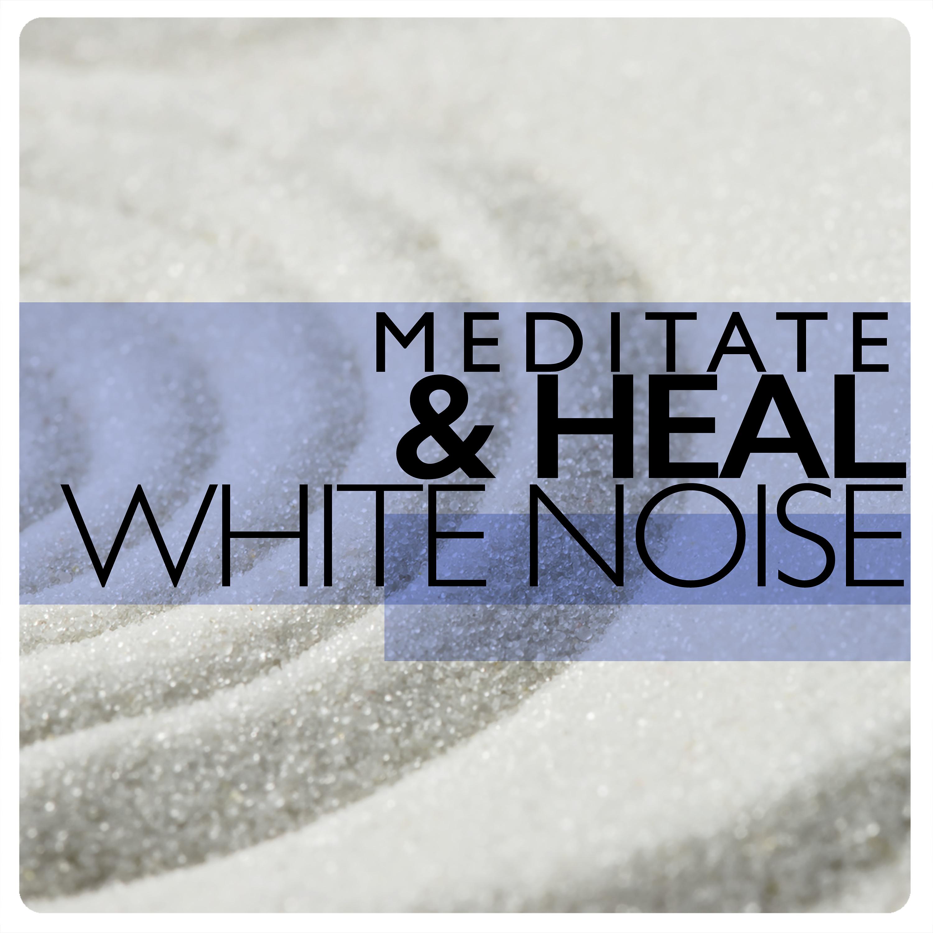 Постер альбома Meditate & Heal: White Noise