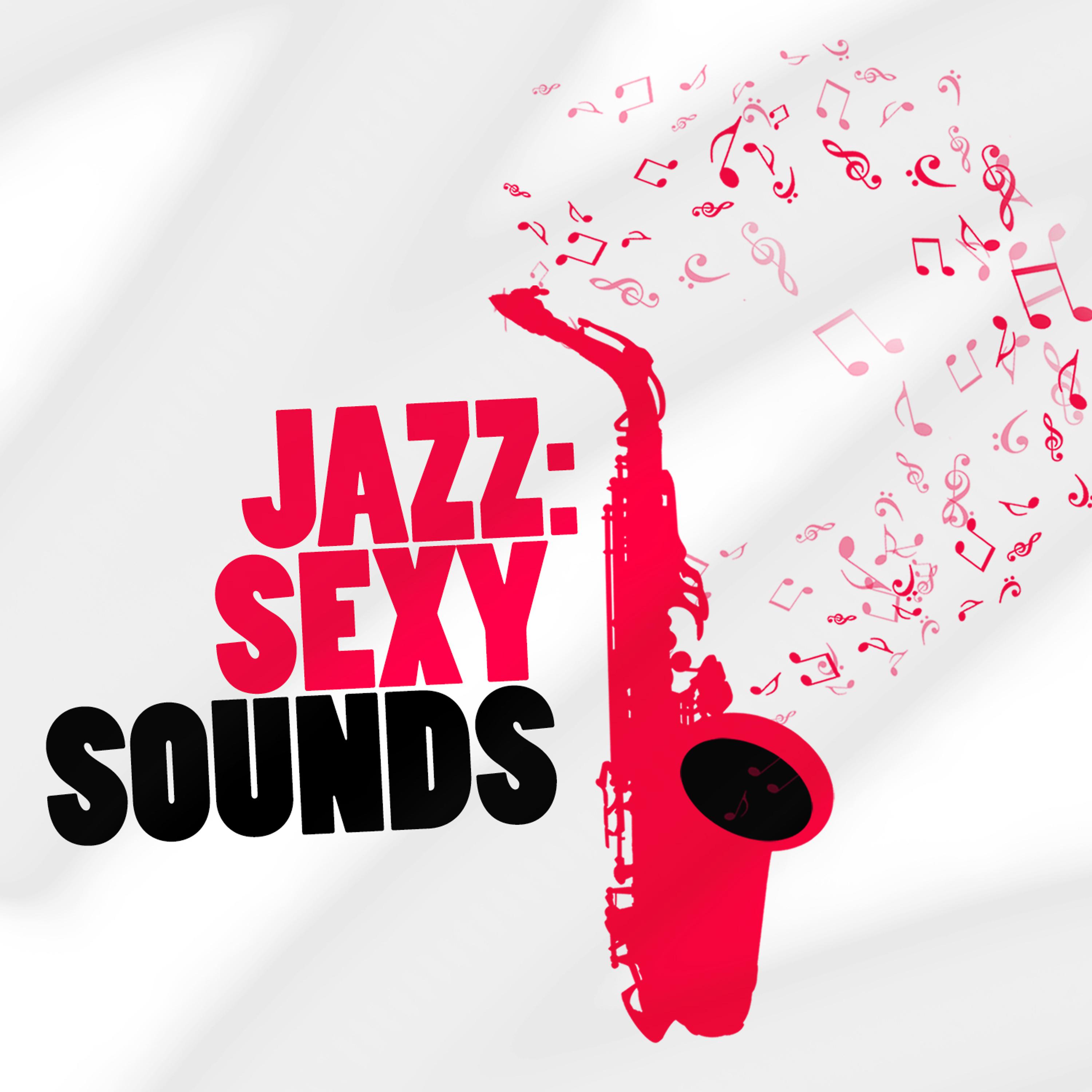 Постер альбома Jazz: Sexy Sounds