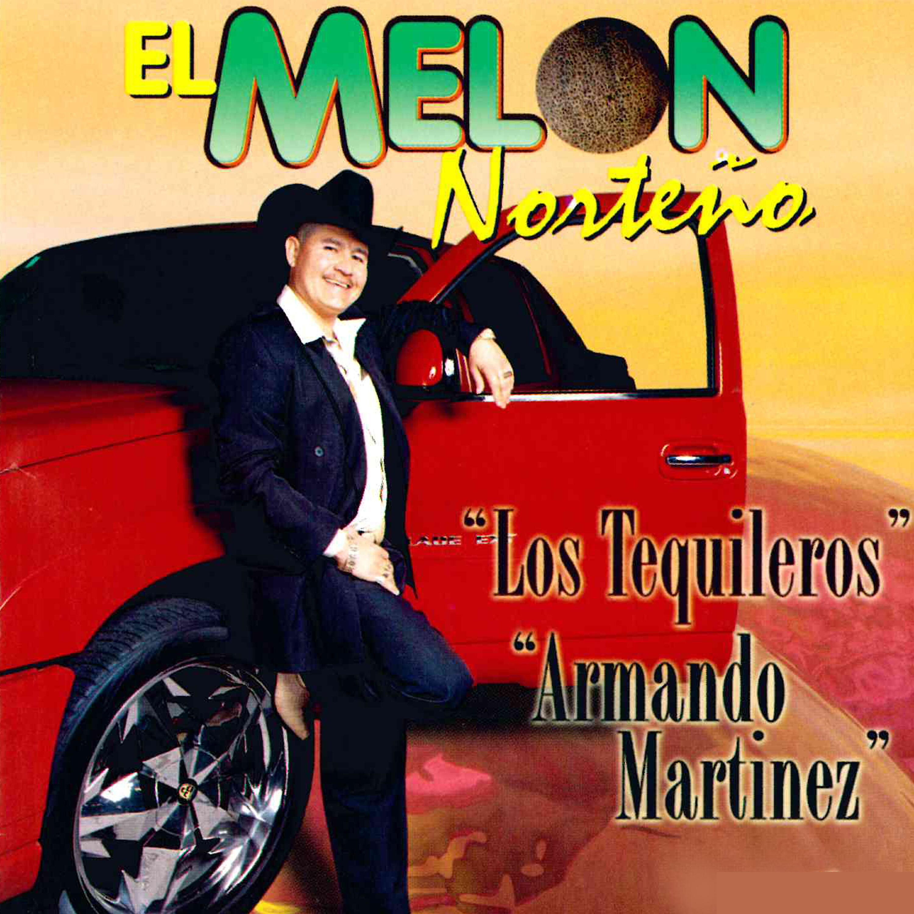 El Melon Norteno - Armando Martinez
