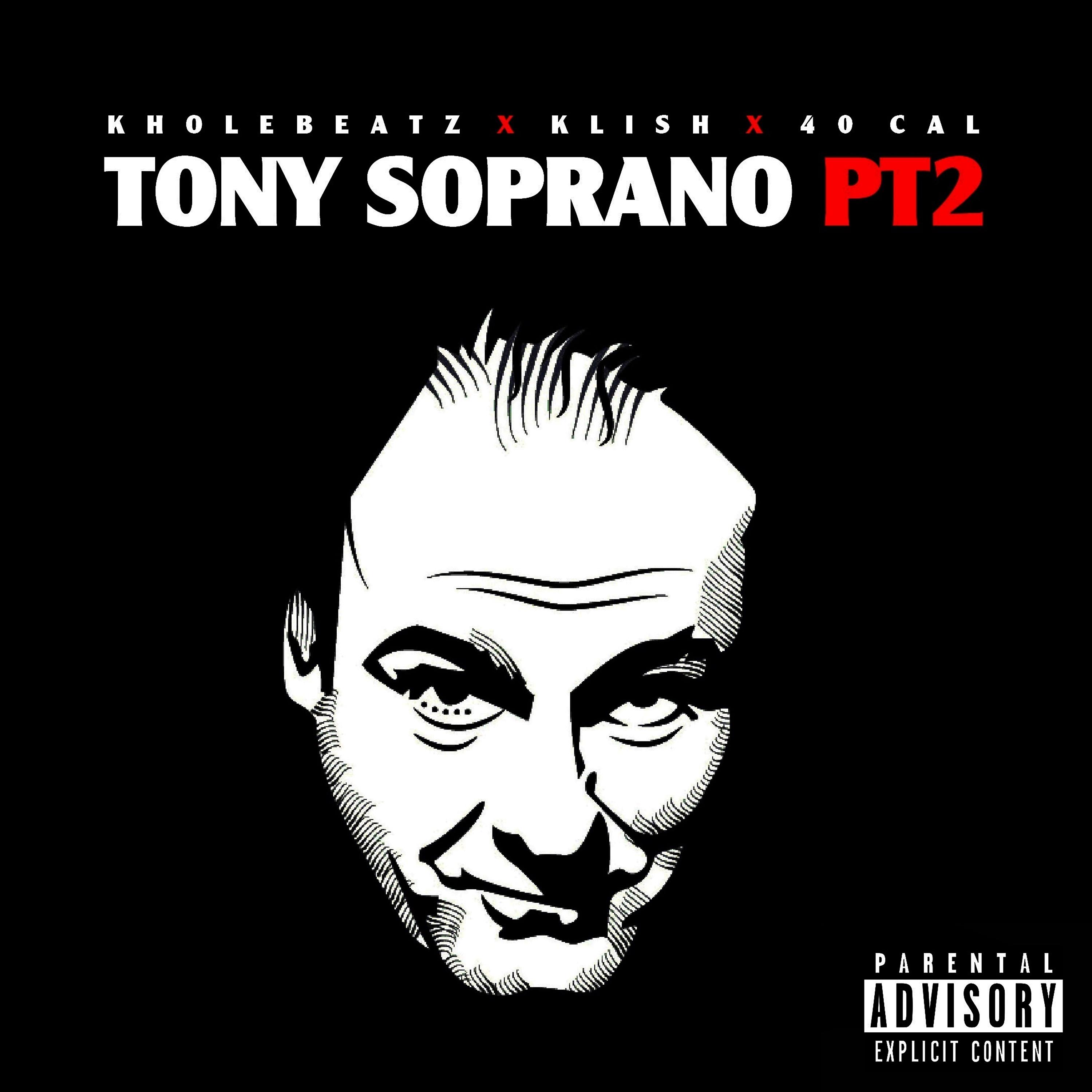 Постер альбома Tony Soprano Pt2 (feat. Klish, 40 Cal.)
