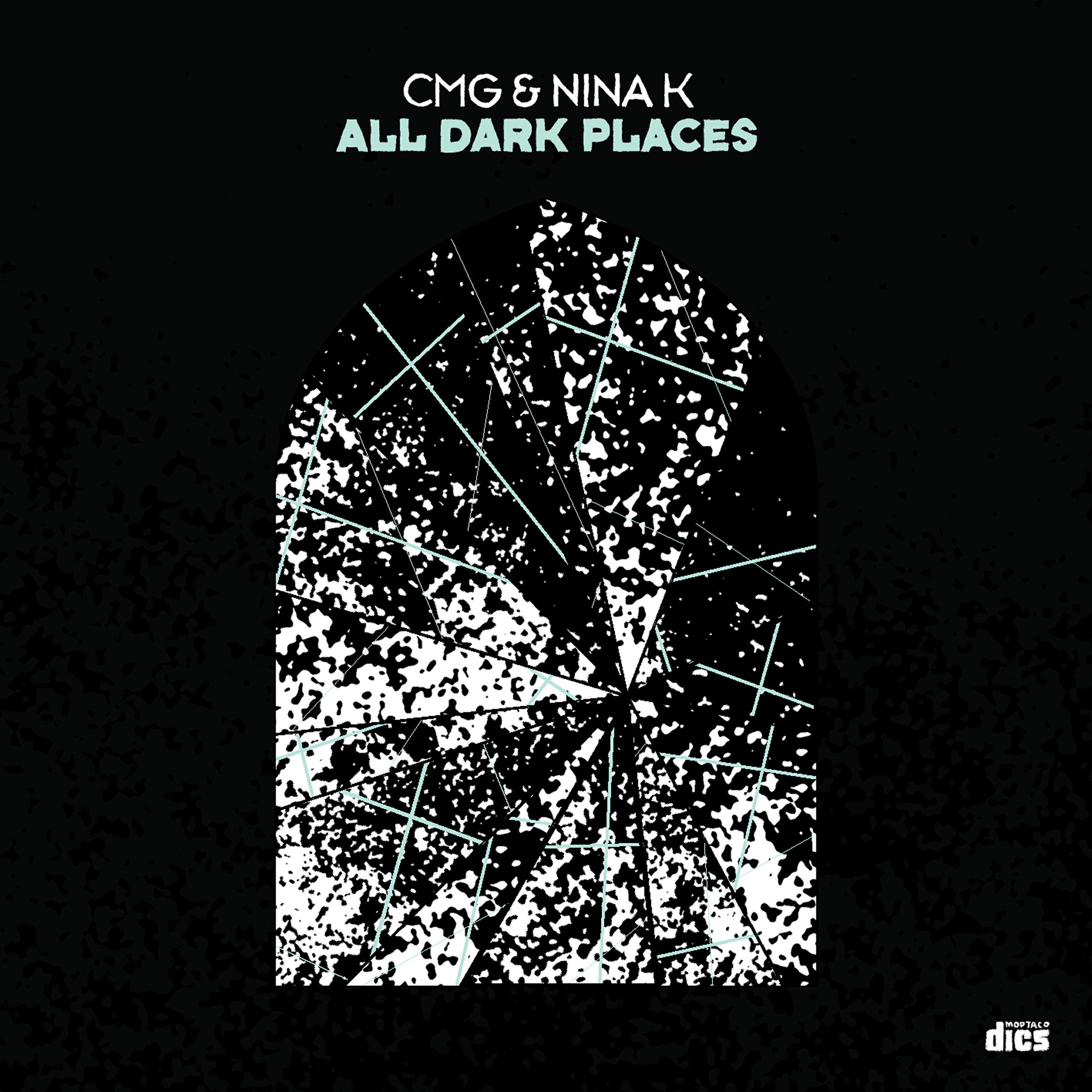 CMG - All Dark Places