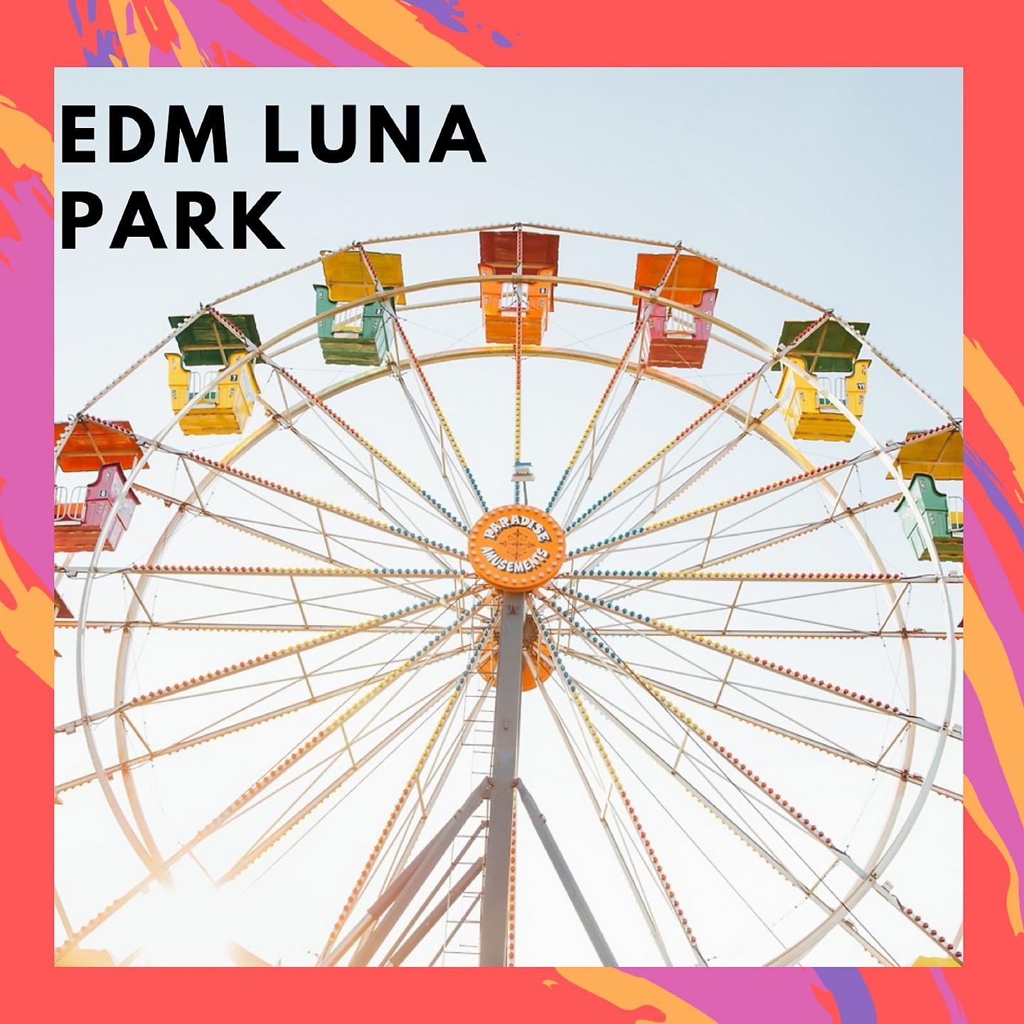 Постер альбома EDM LUNA PARK