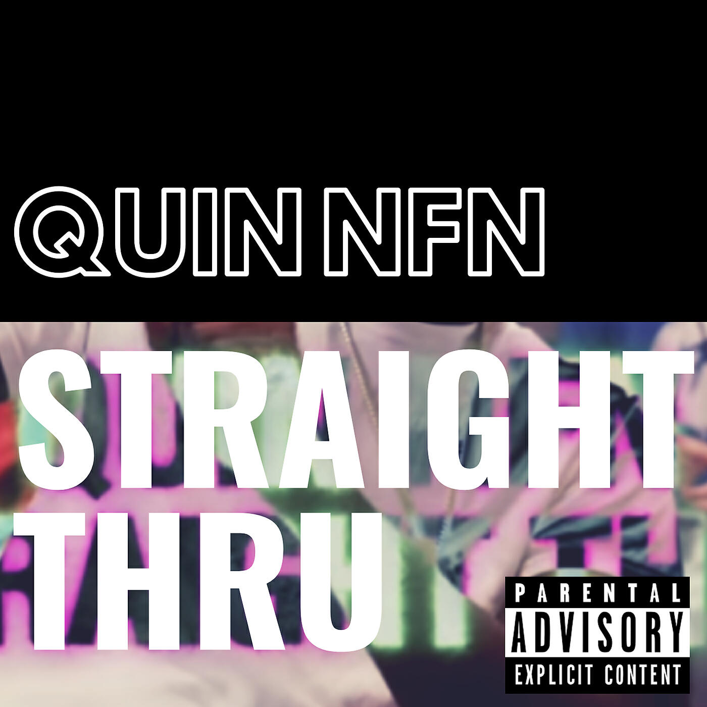 Quin NFN - Straight Thru