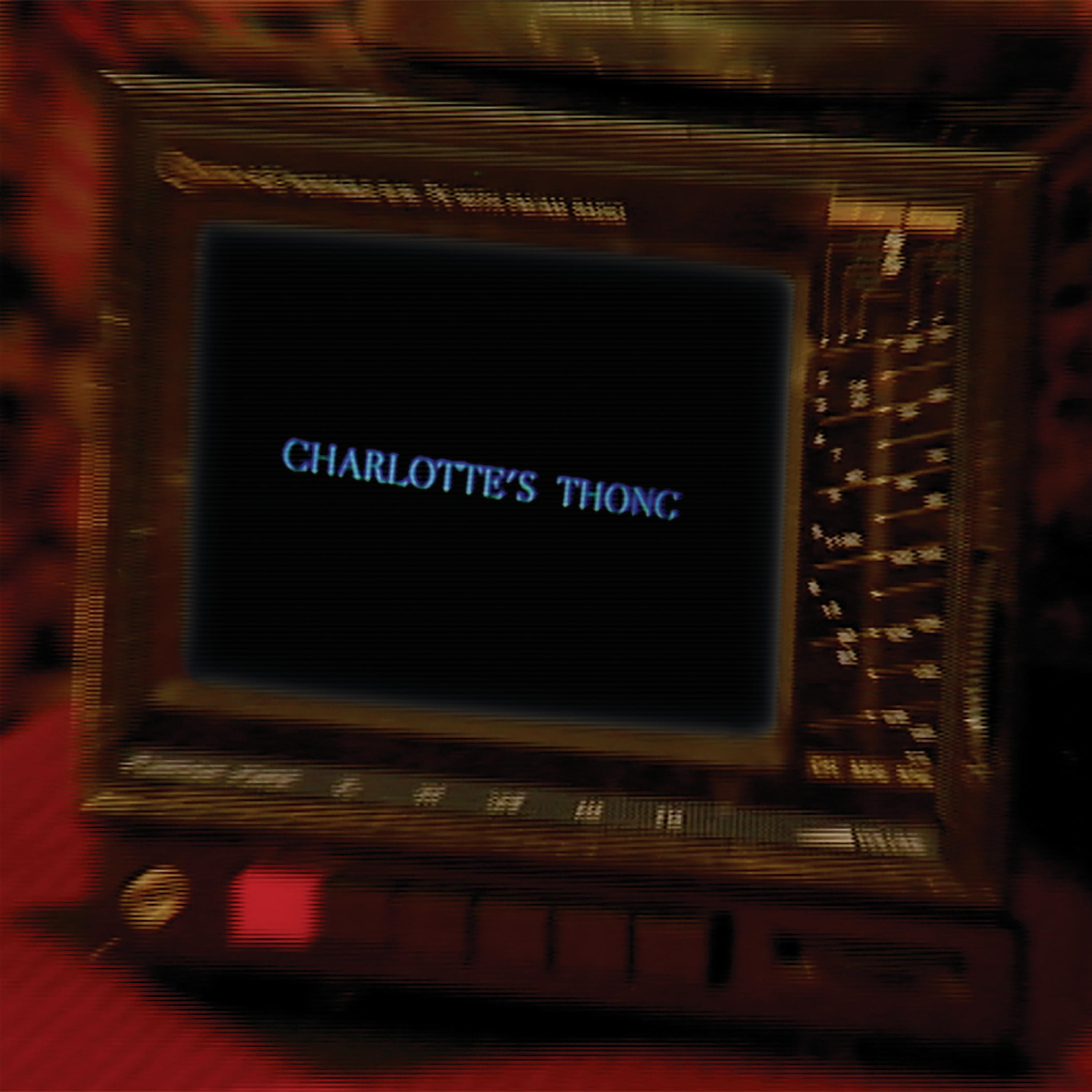 Постер альбома Charlotte's Thong