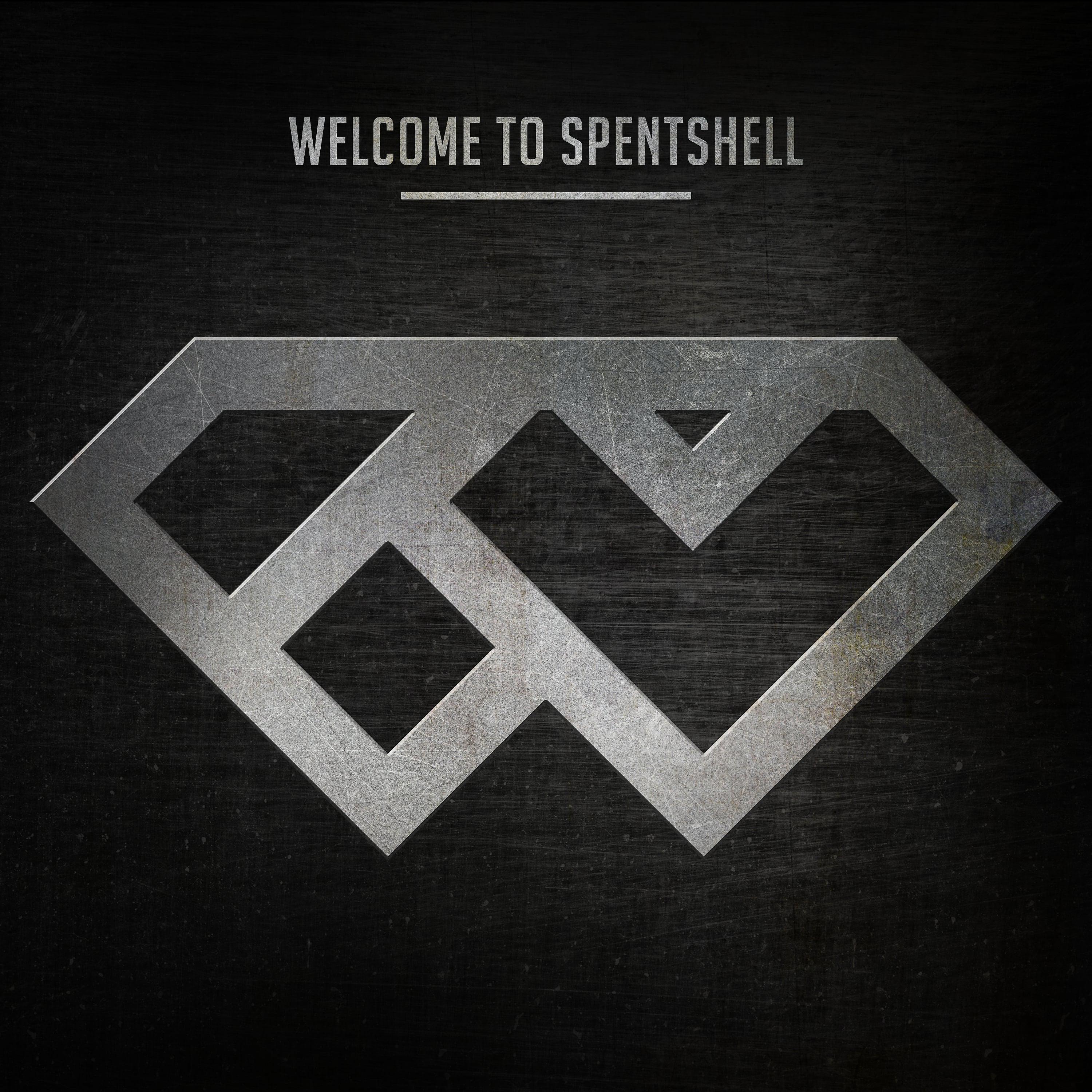 Постер альбома Welcome to Spentshell