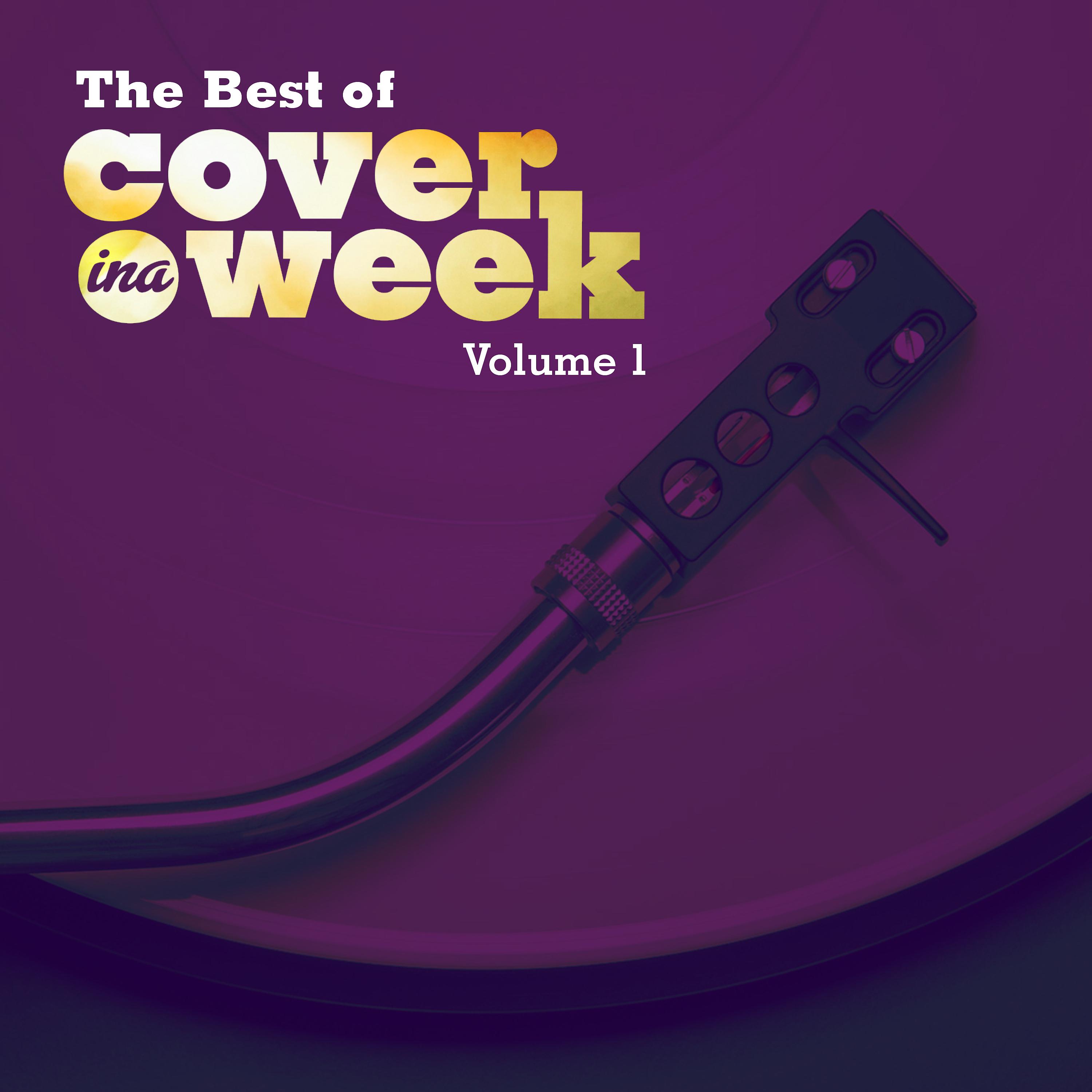 Постер альбома The Best of Cover in a Week Volume 1