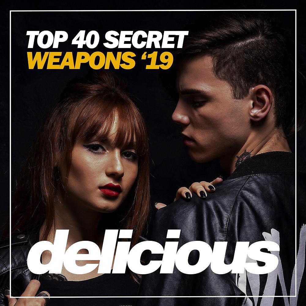 Постер альбома Top 40 Secret Weapons '19