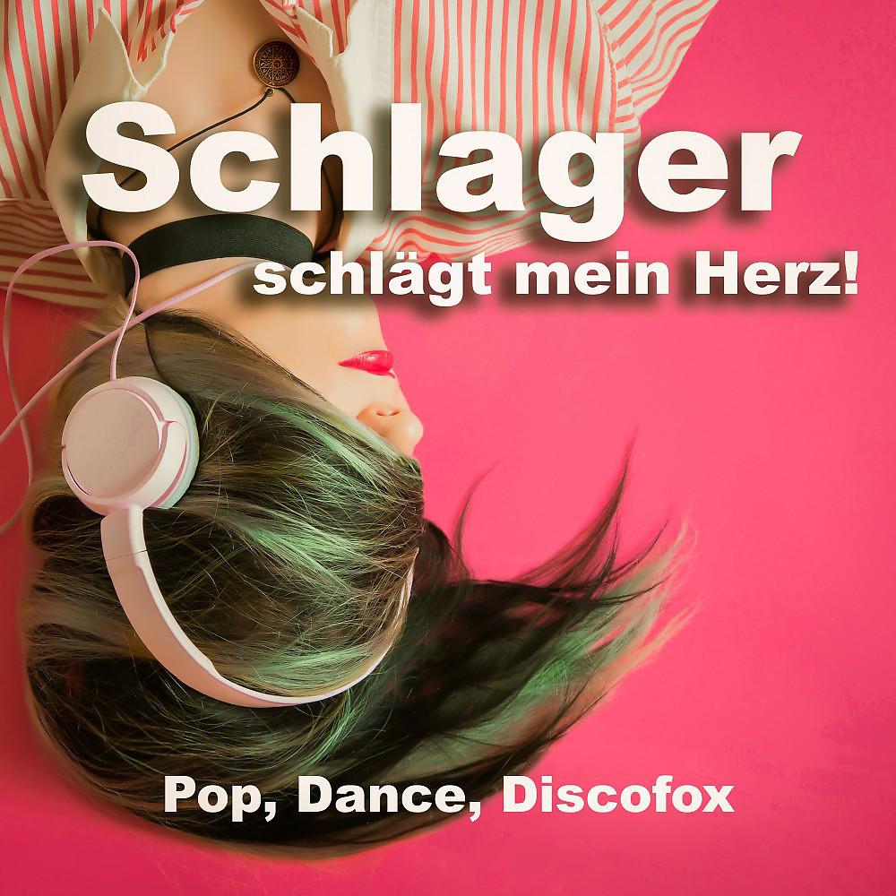 Постер альбома Schlager schlägt mein Herz (Pop, Dance, Discofox)